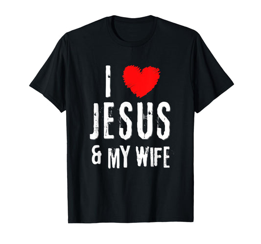Vintage Grunge I Love JESUS & MY WIFE, Christian T-Shirt