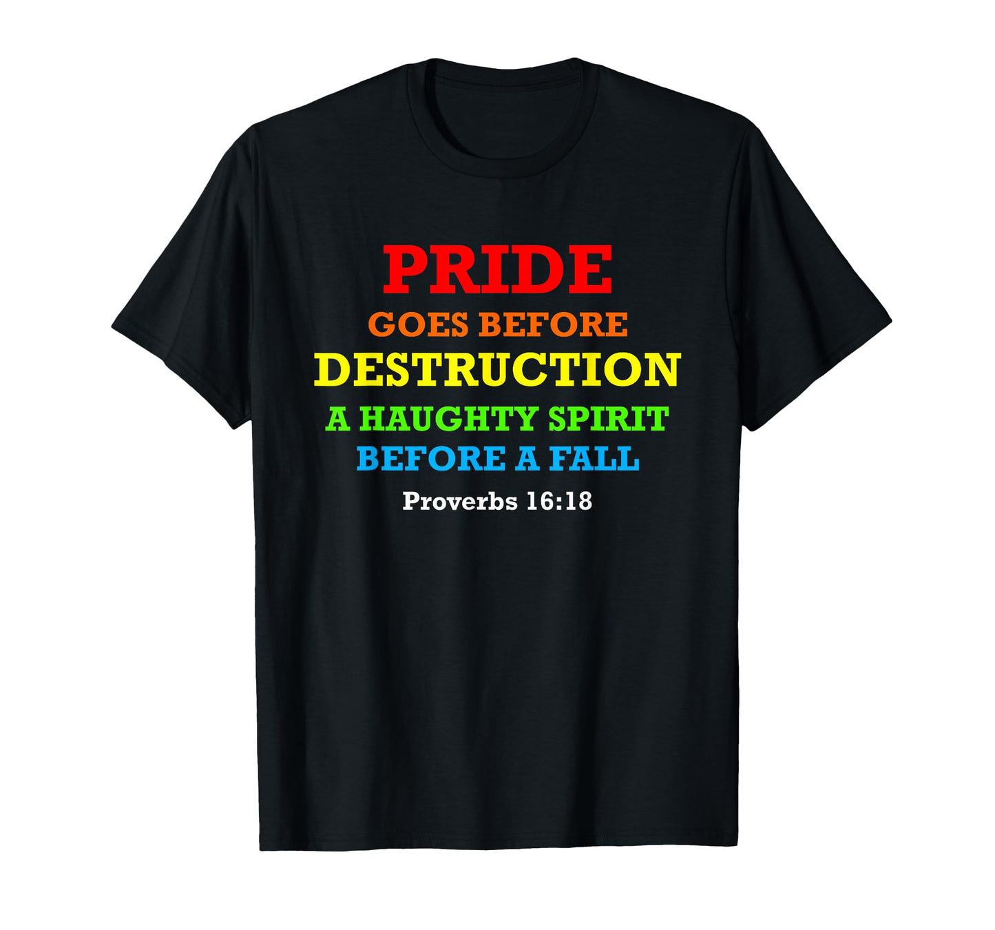 Pride Goes Before Destruction God Bible Quote Month Parade T-Shirt