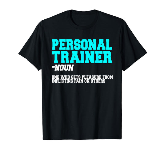 Fitness Instructor Personal Trainer Workout Coach T-Shirt