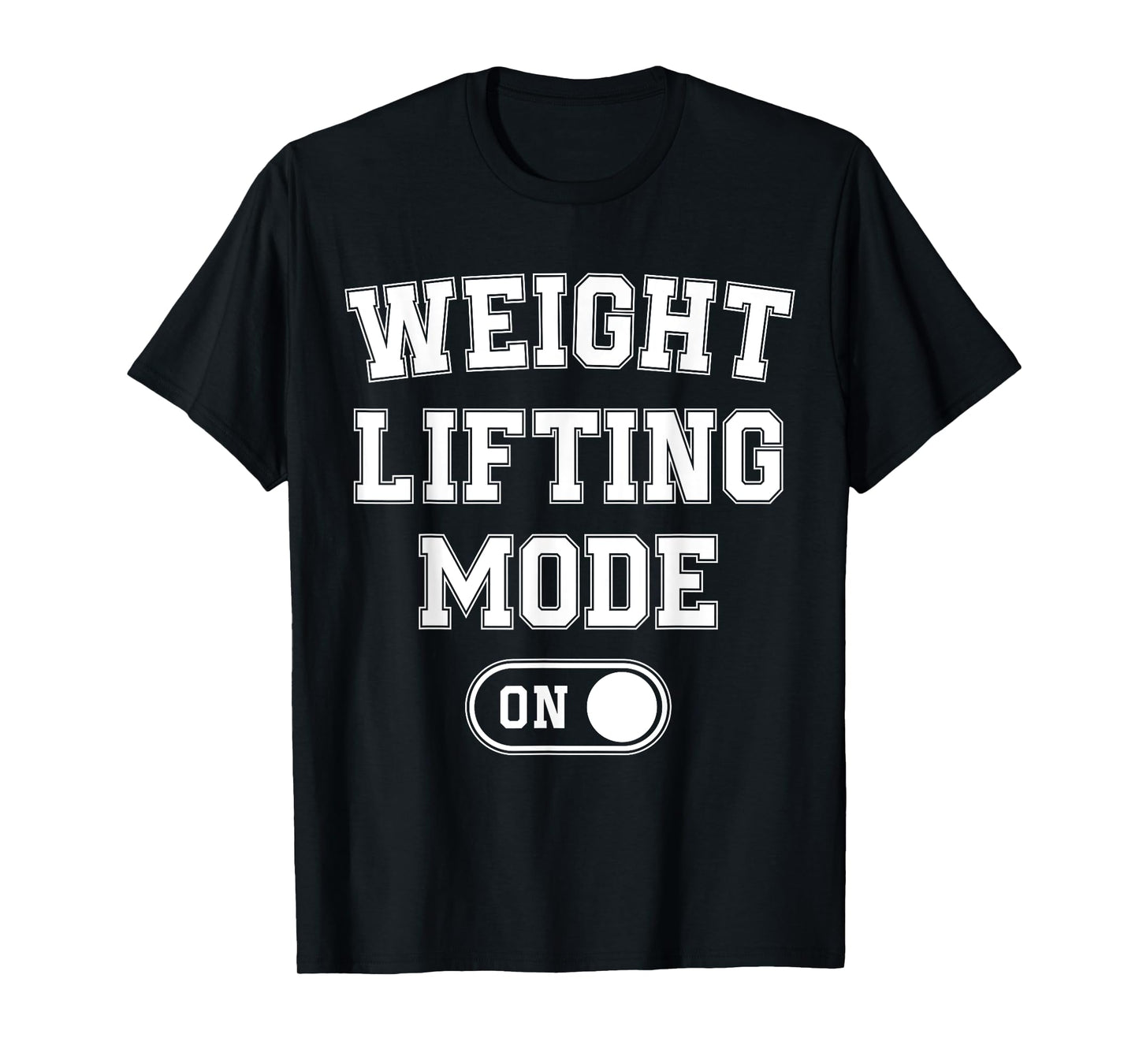 Weight Lifting Mode On Funny Bodybuilder Gift Weightlifter T-Shirt