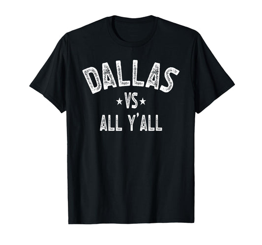 Vintage Dallas vs all Y'all Sport Men Women T-Shirt