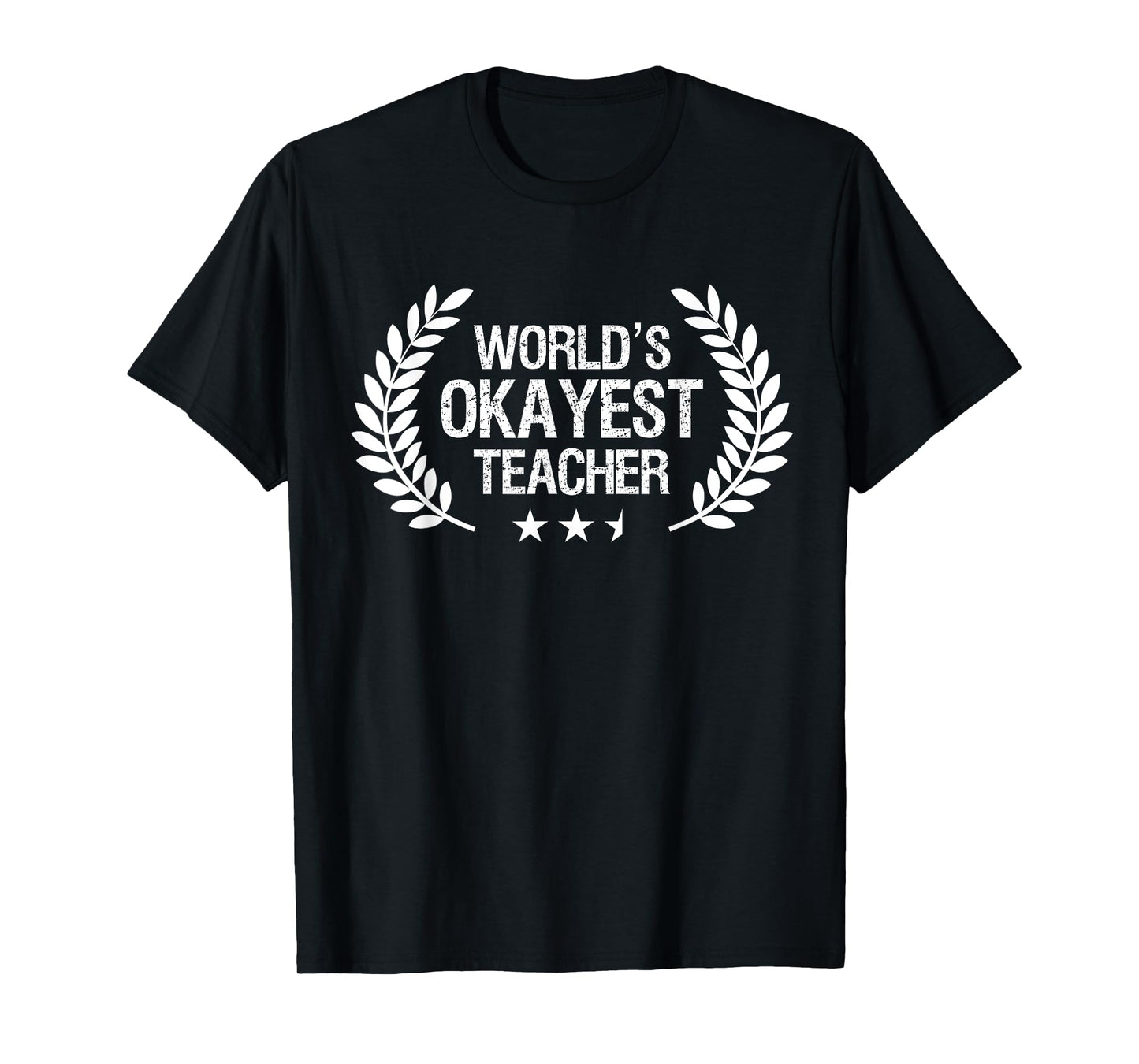 Funny Teacher Shirts World's Okayest Teacher School Humor T-Shirt
