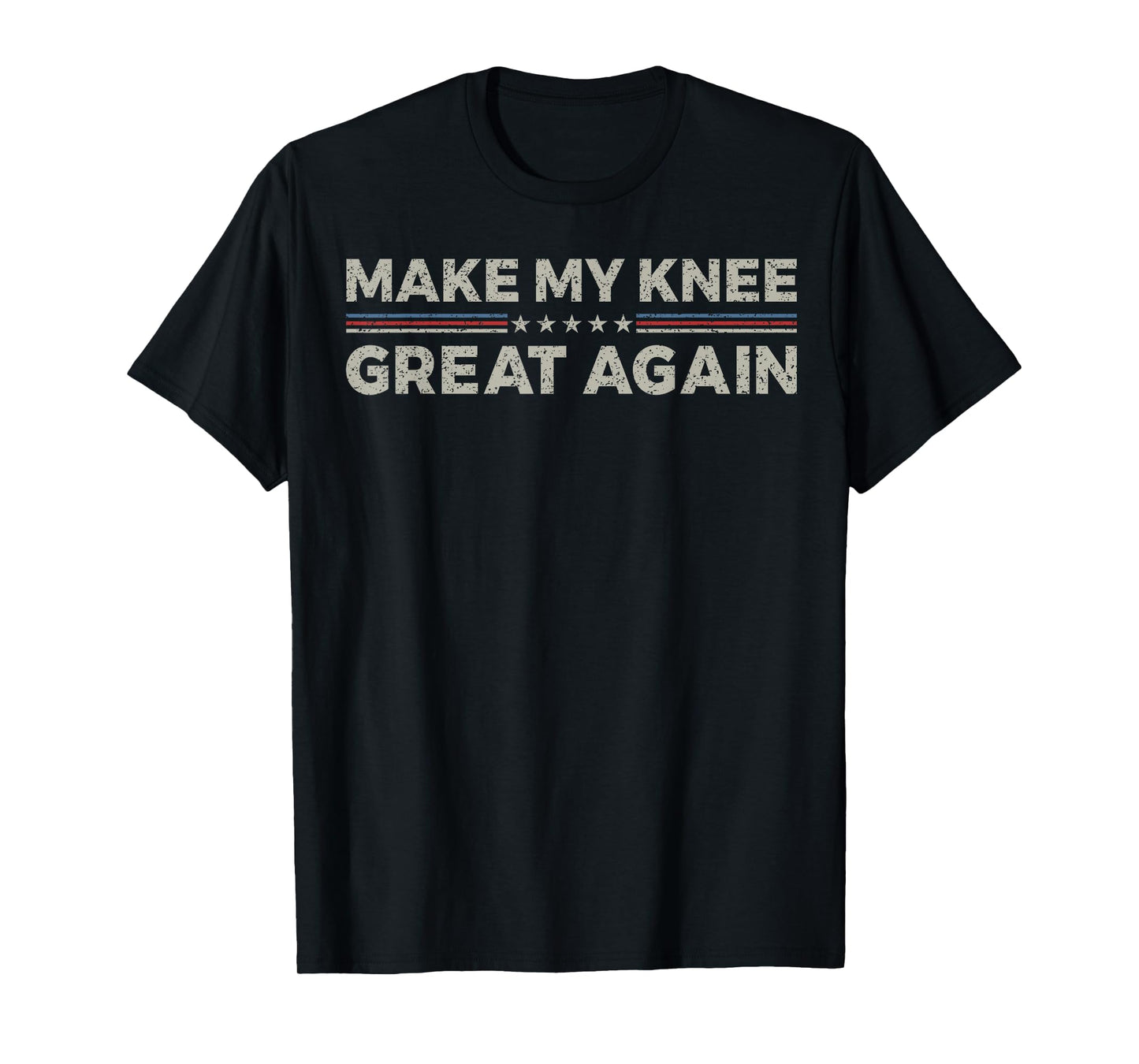 Vintage Make My Knee Great Again Funny Surgery Recovery T-Shirt