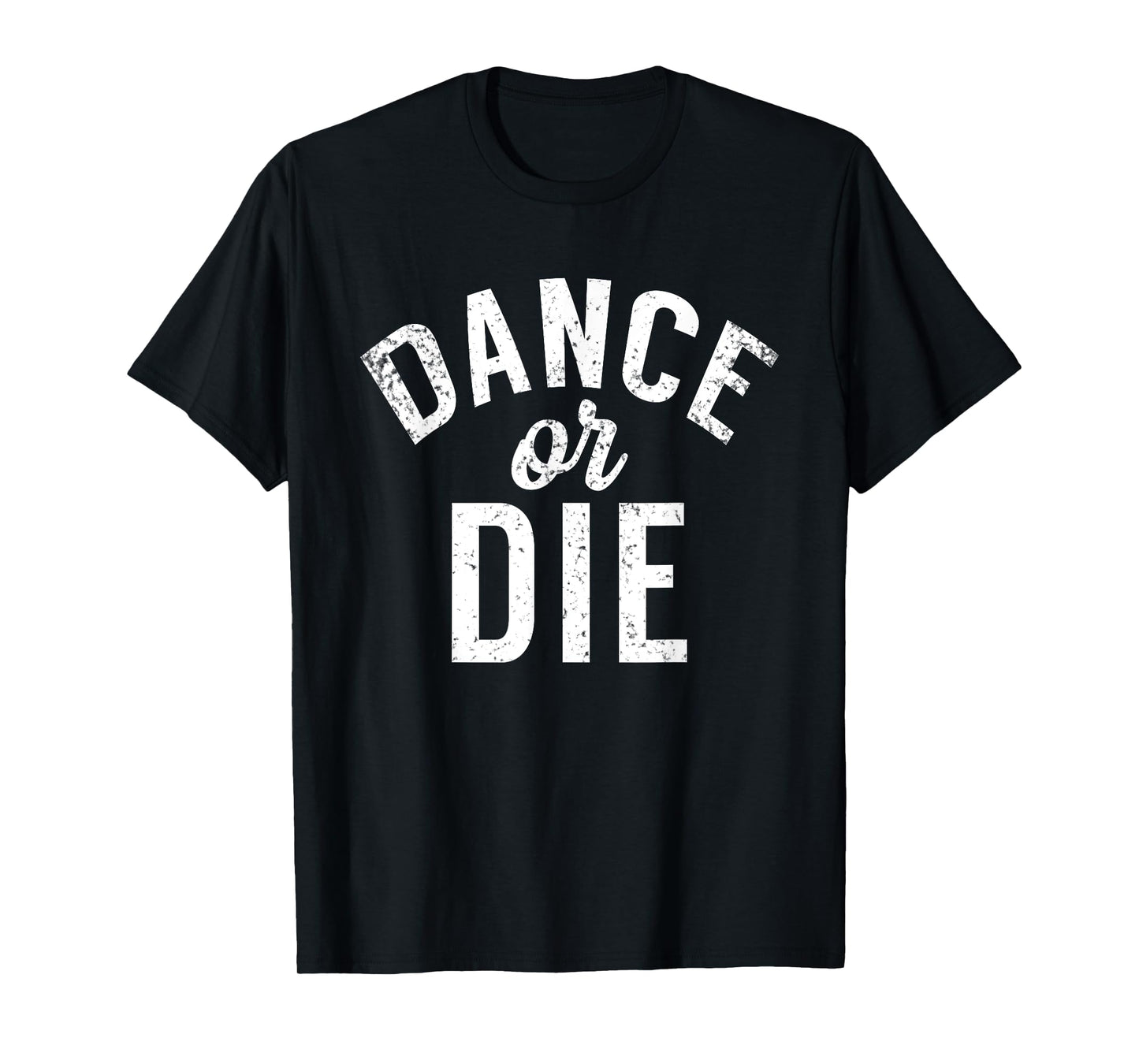Dance or die Dancing Love Dance T-Shirt