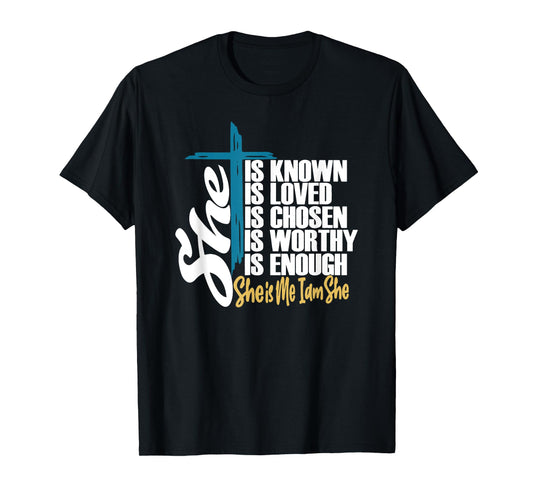 She Is Known | She Is Me I am She | Christian T-Shirt