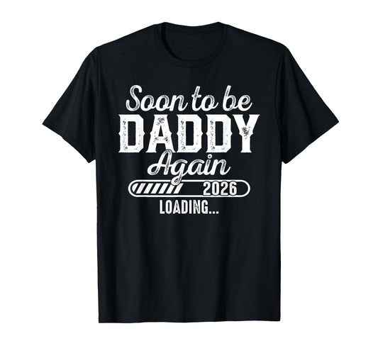 Mens Soon to be Daddy again est. 2026 Future New Dad T-Shirt