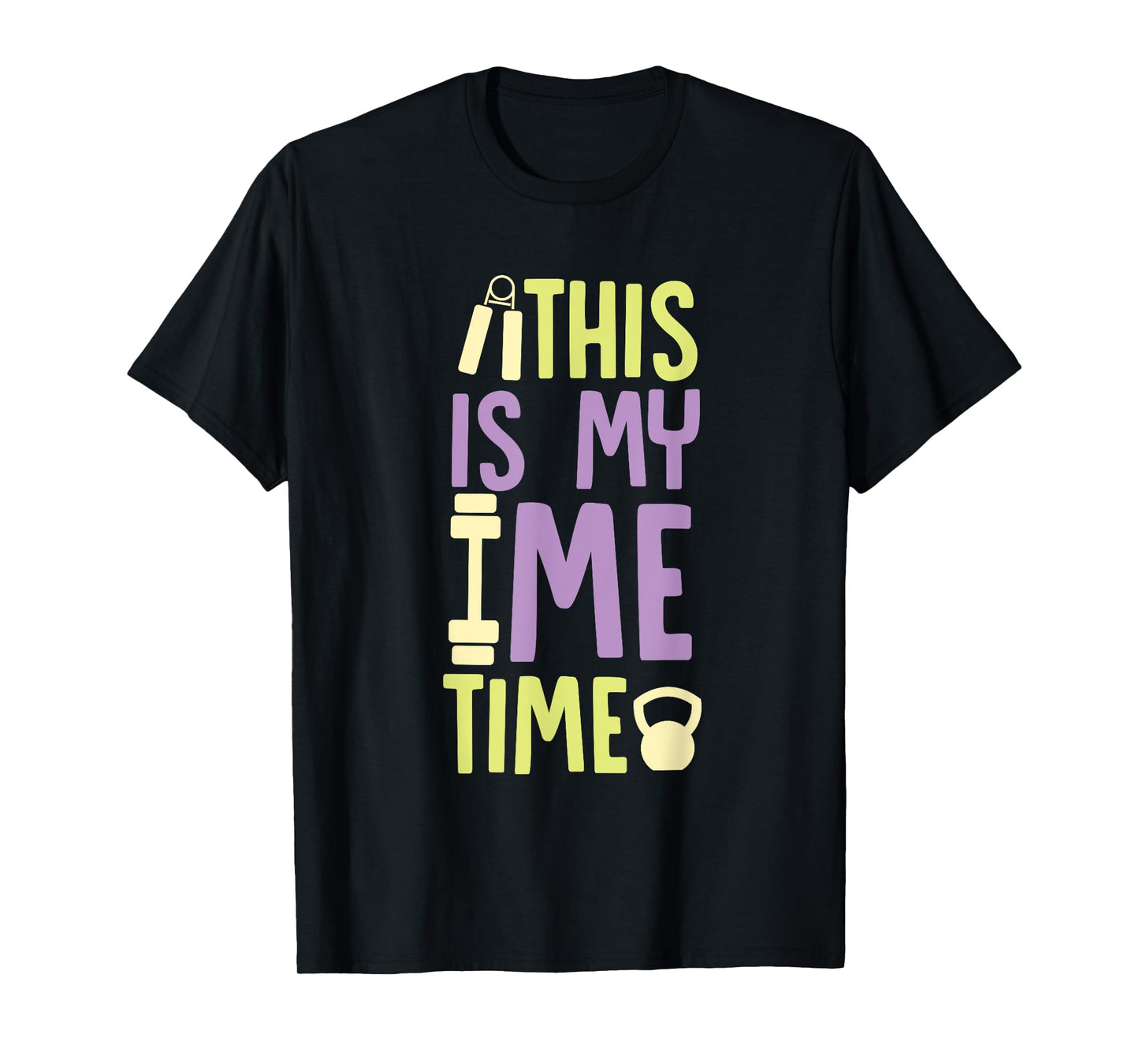 this is my me time time for myself self love T-Shirt