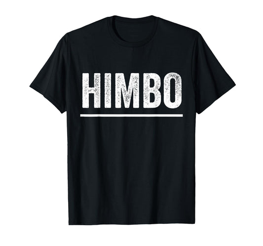 Himbo T-Shirt