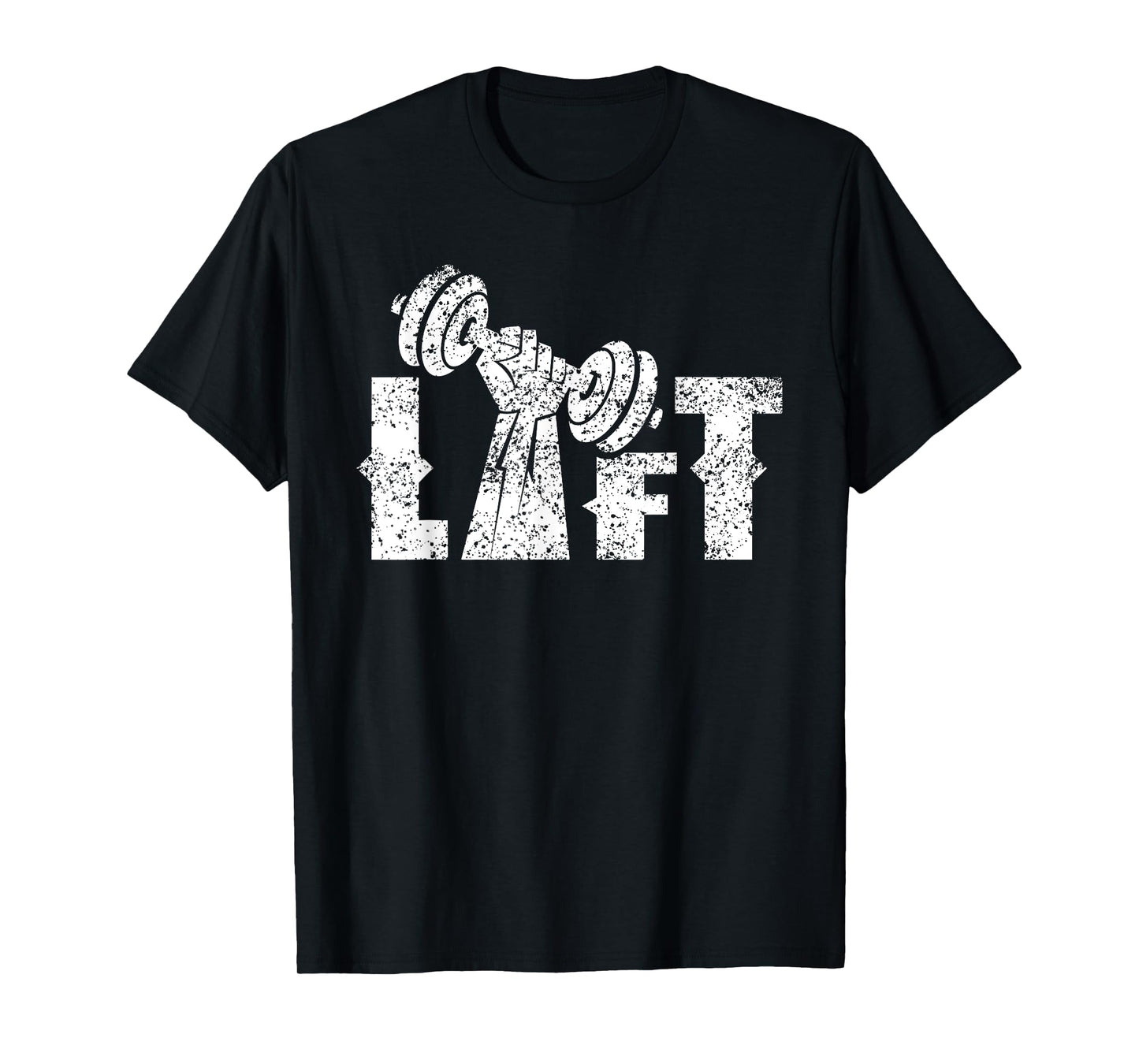 Lift Workout Weightlifting Gym Lifting T-Shirt