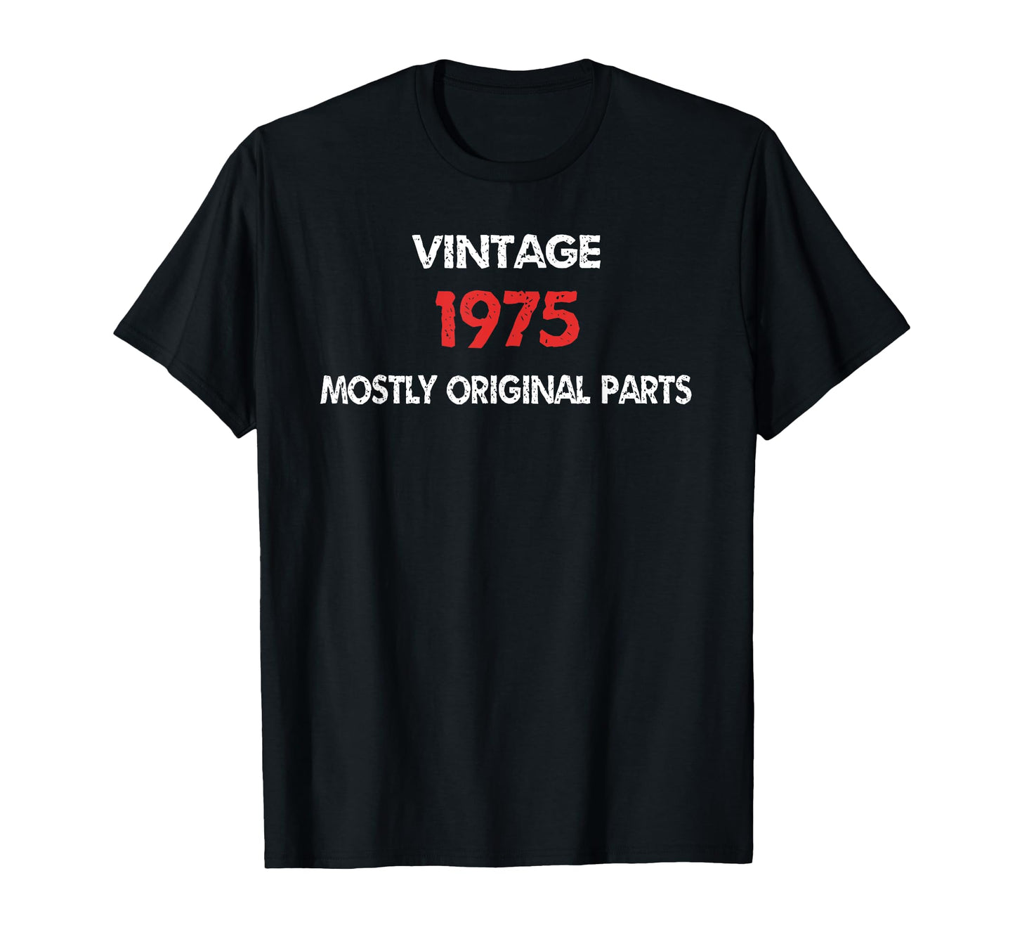 Funny Birthday Vintage 1975 Mostly Original Parts Humor T-Shirt