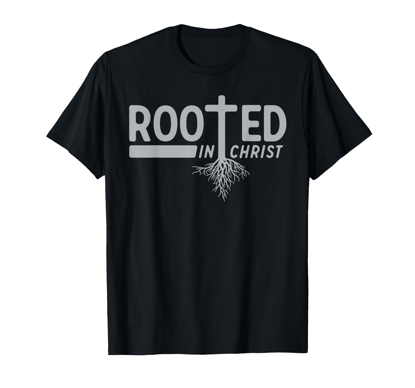 Rooted In Christ T-Shirt