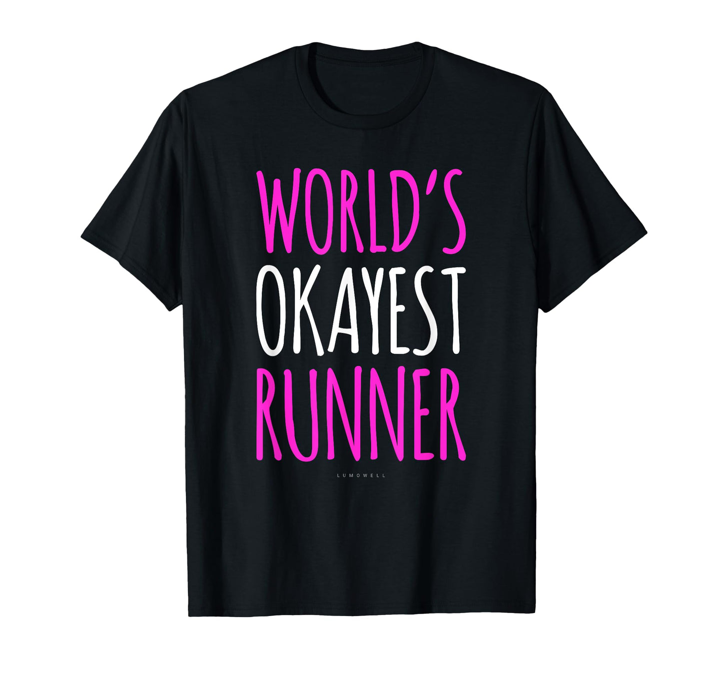 Funny Running Shirt. Worlds Okayest Runner Shirt. Funny Gift T-Shirt