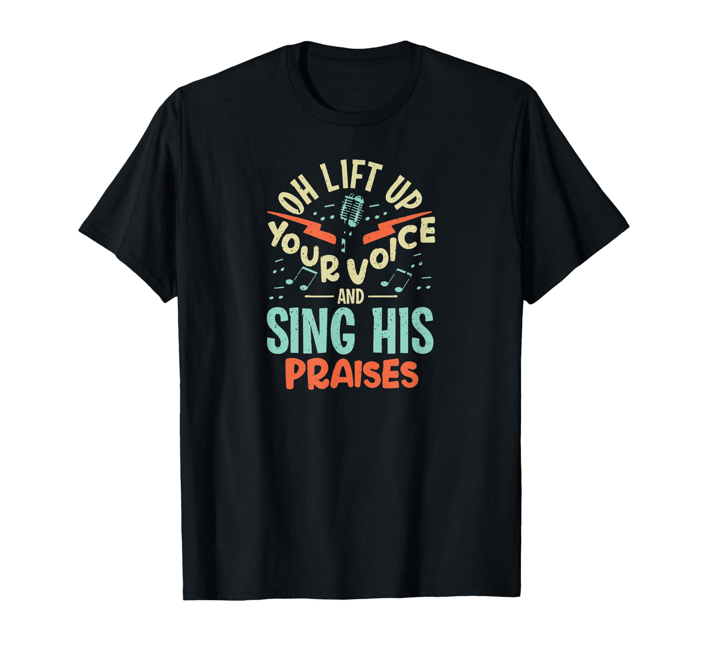 Christian Music Quote Inspirational Choir Singer or T-Shirt