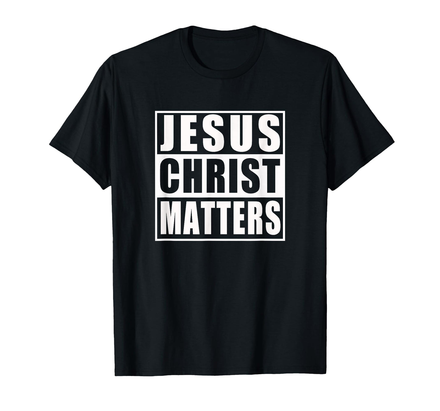 Jesus Christ Matters Christian Shirt T-Shirt