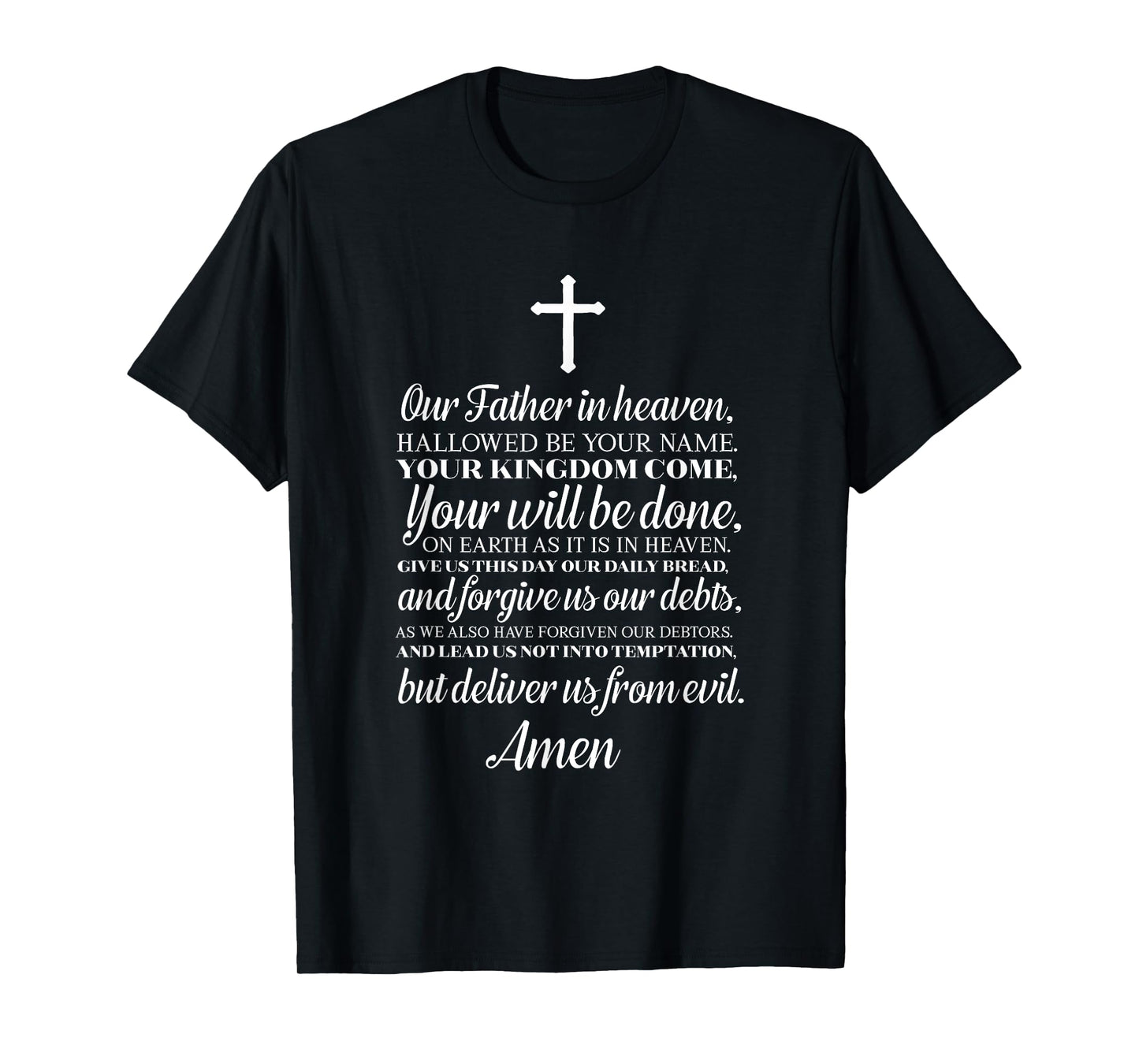 The Lord's Prayer Our Father Cross Prayer God Christian T-Shirt