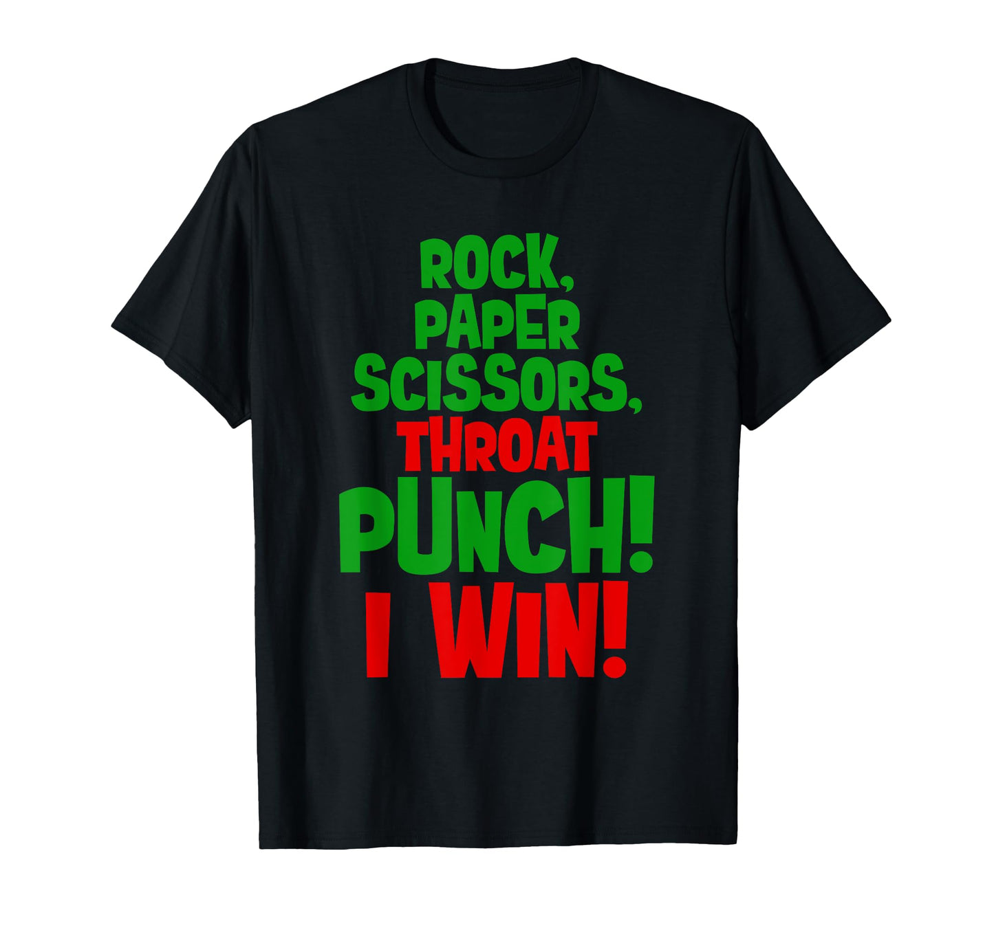 rock paper scissors throat punch I win green hand costume T-Shirt