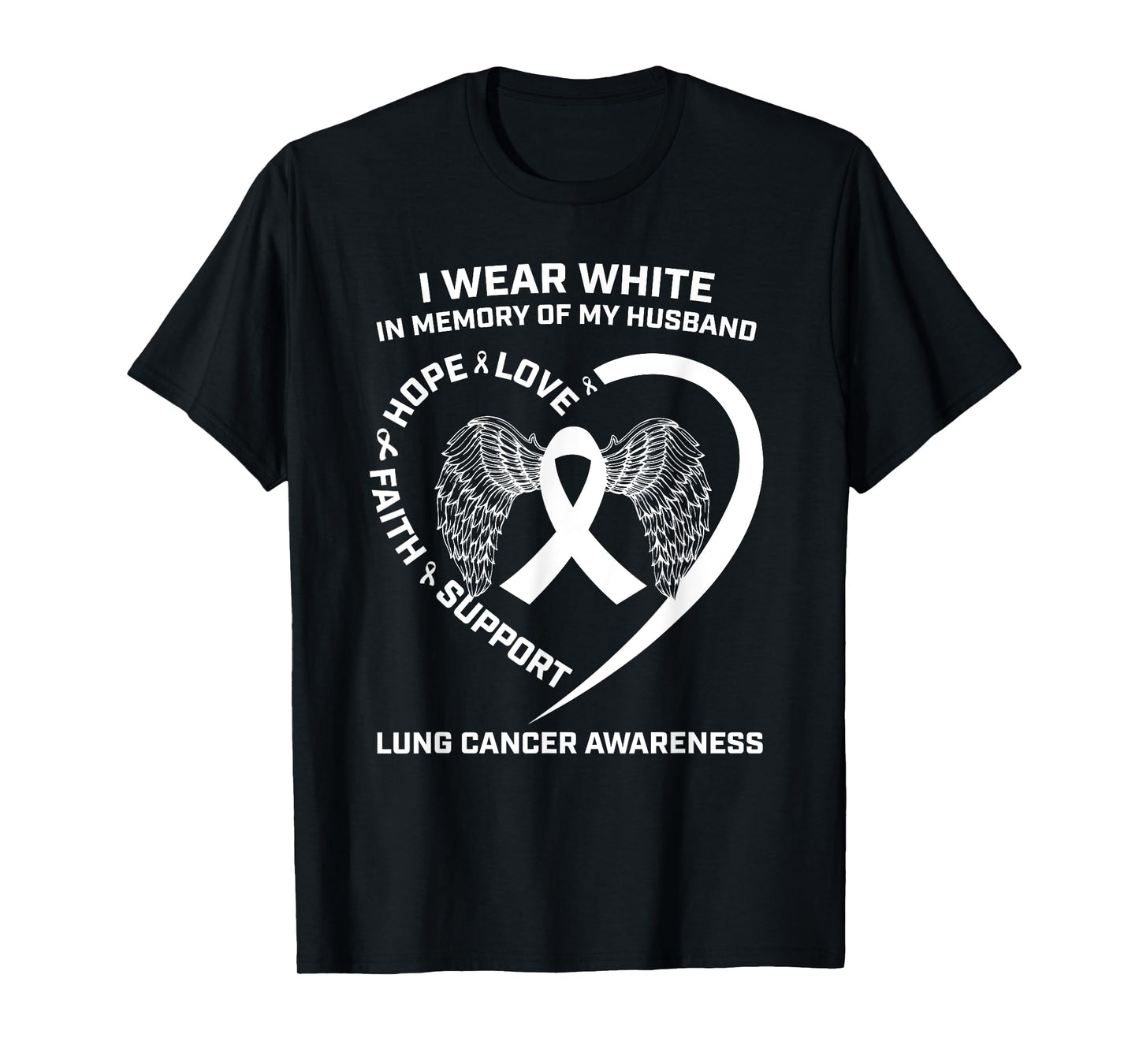 I Wear White In Memory Of My Husband Lung Cancer Awareness T-Shirt