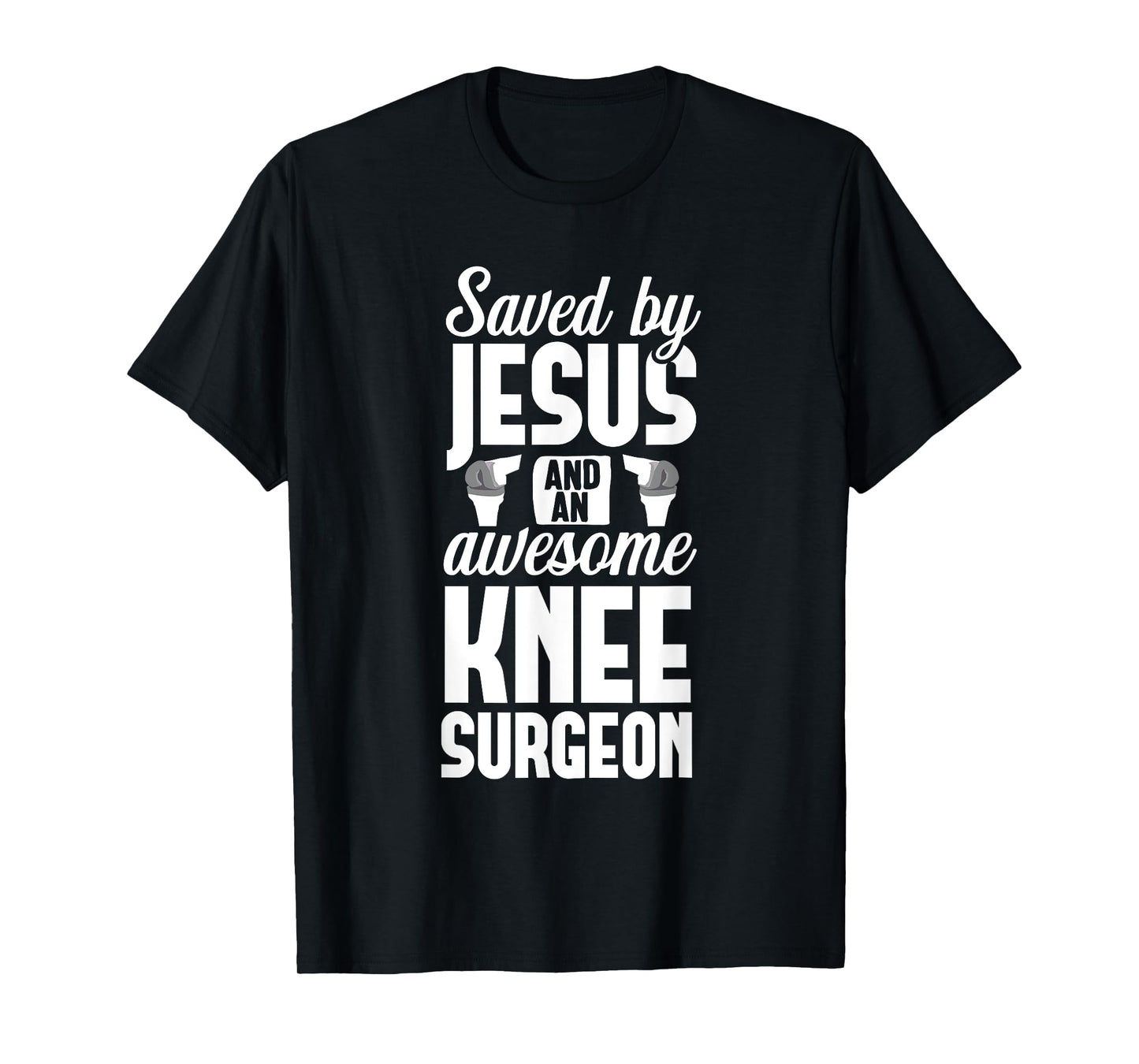 Knee Replacement Jesus Surgeon Therapy Surgery Recovery T-Shirt