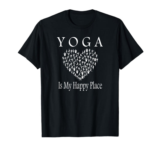 Yoga Is My Happy Place - Namaste Fun Tee Shirt T-Shirt