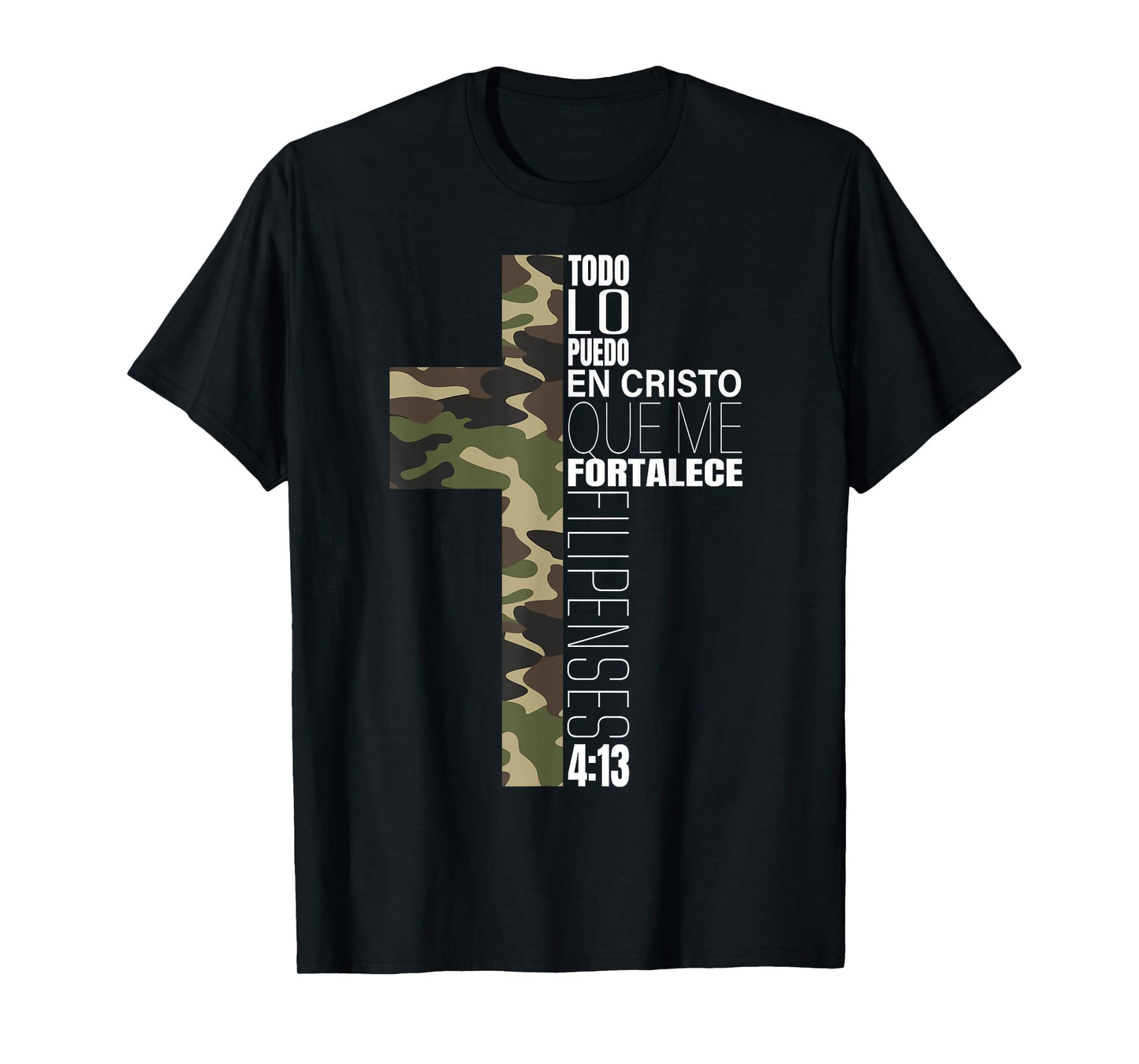 Camo Todo Lo Puedo En Cristo Que Me Fortalece Spanish Gifts T-Shirt