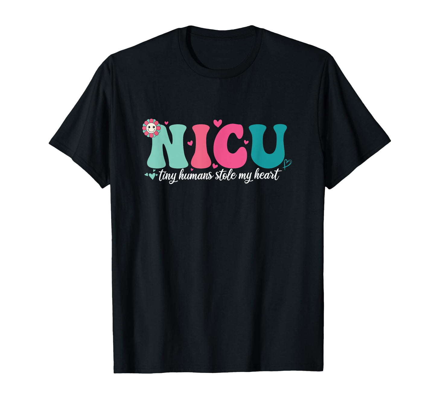 NICU Nurse Neonatal Intensive Care Unit Nurse Day & Week T-Shirt