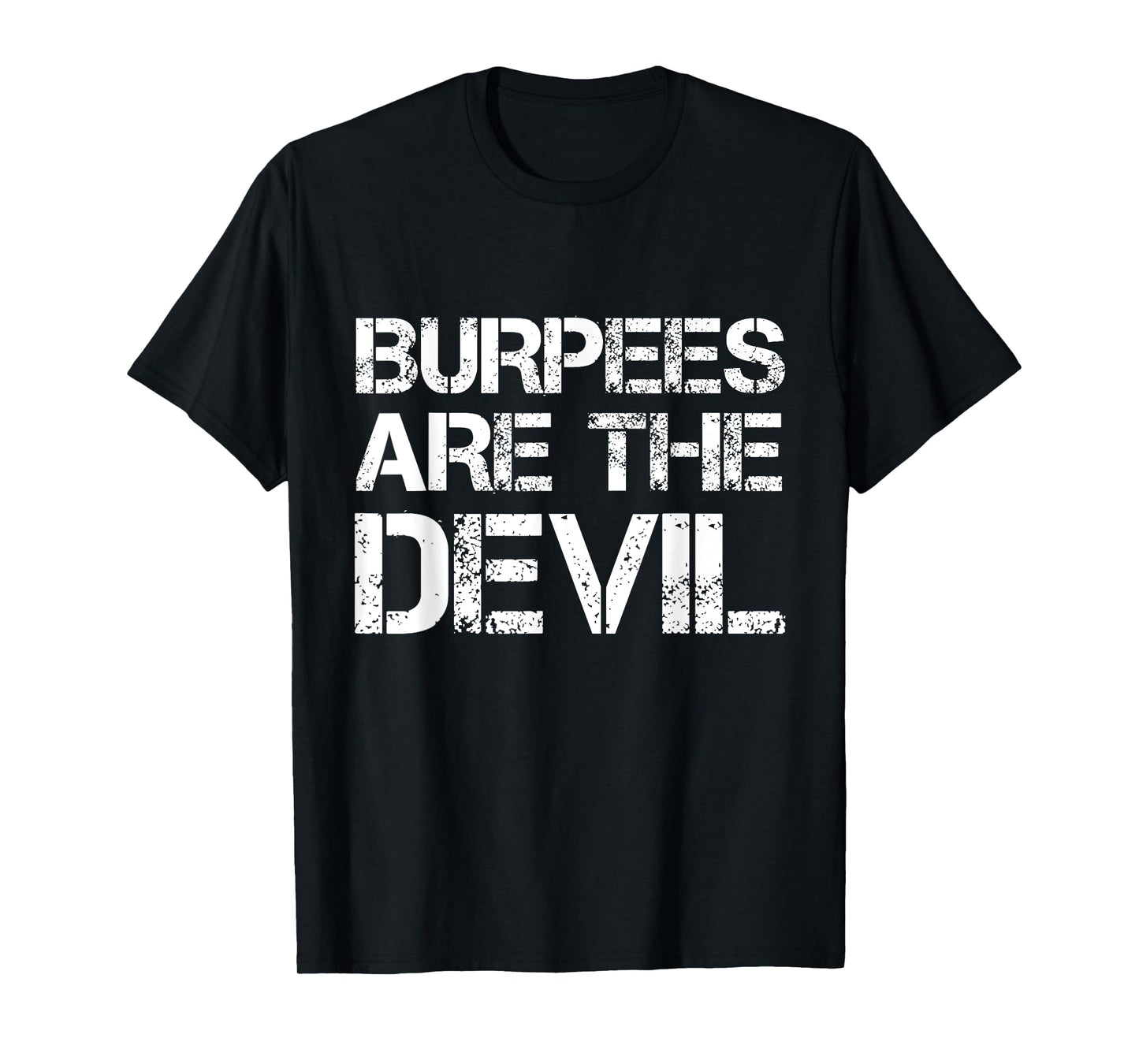 Funny Workout TShirt Burpees Are The Devil Shirt