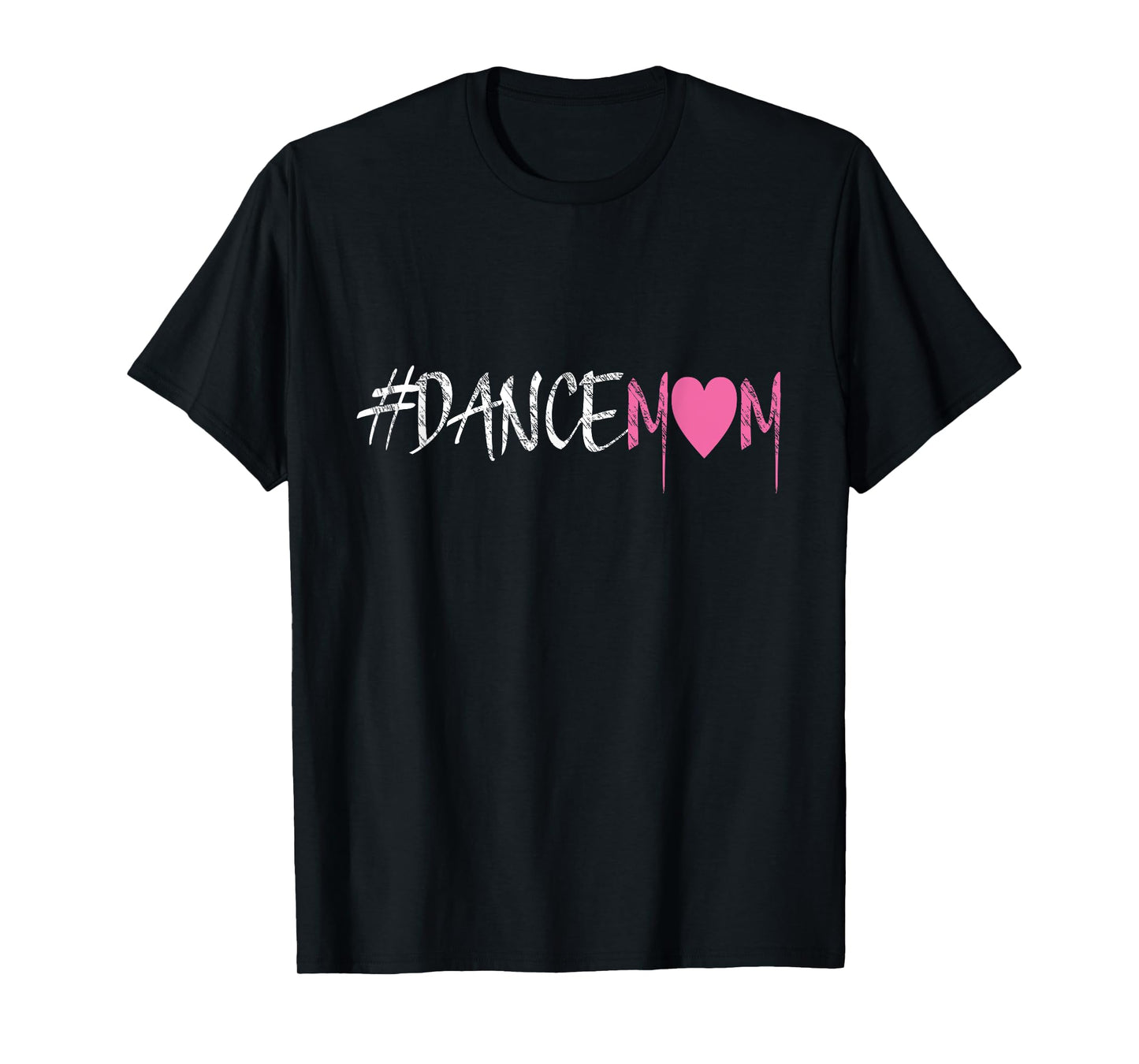 Dance Mom #DANCEMOM Tee for Proud Fan Moms of Dancers T-Shirt