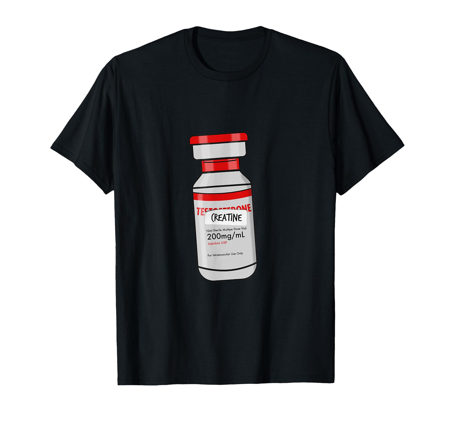Funny "It's Only Creatine" T-Shirt