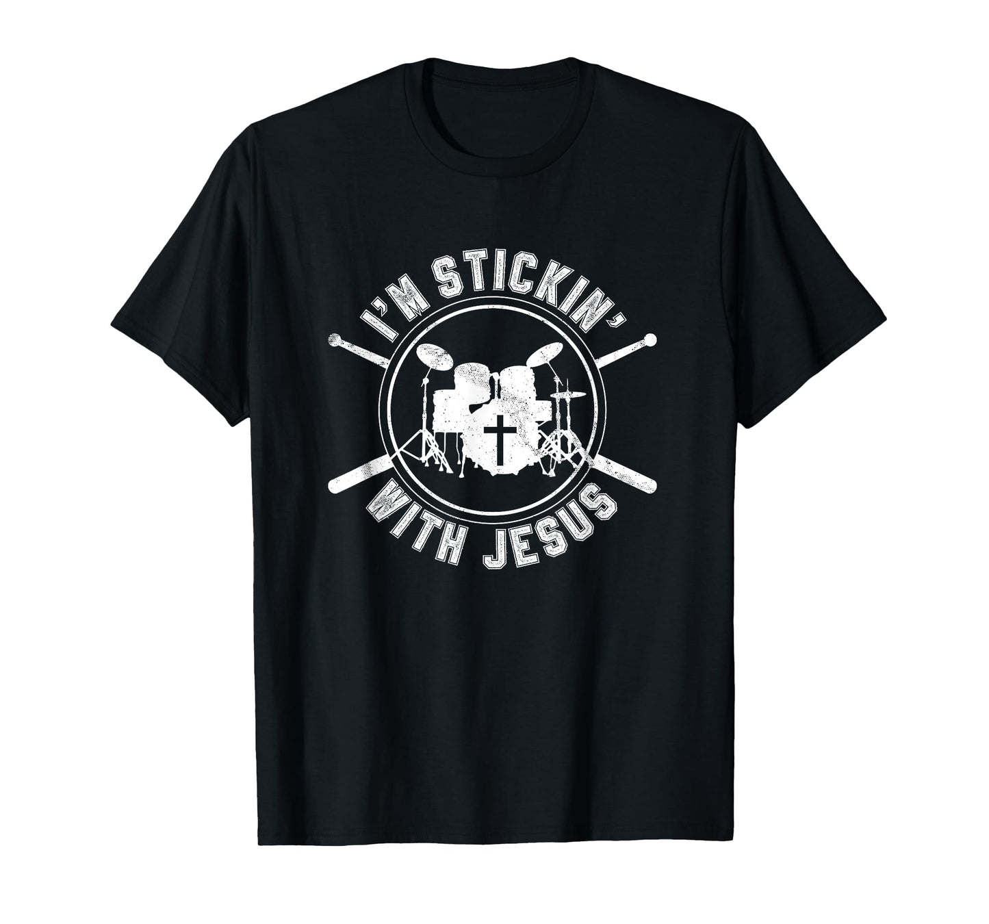 I'm Stickin with Jesus Christian Drummer T-Shirt Drum Sticks T-Shirt