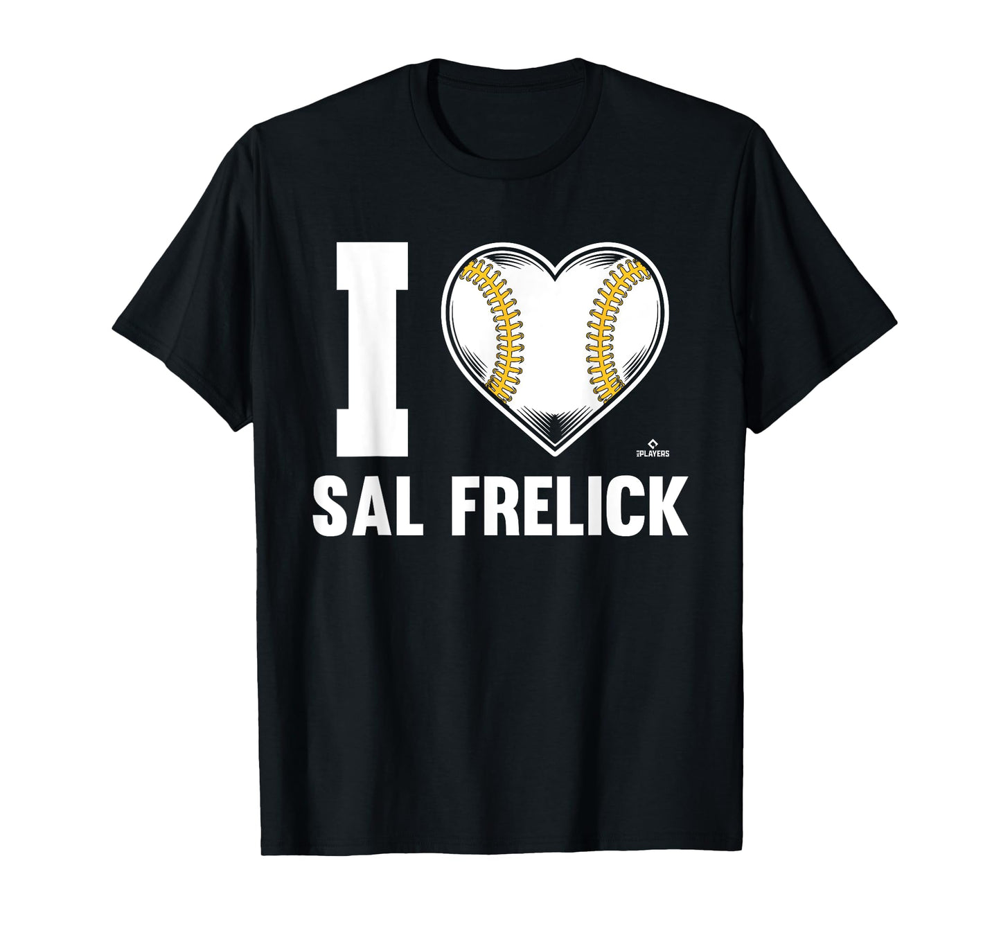 I Heart Sal Frelick Prospect Baseball Fan Gear T-Shirt