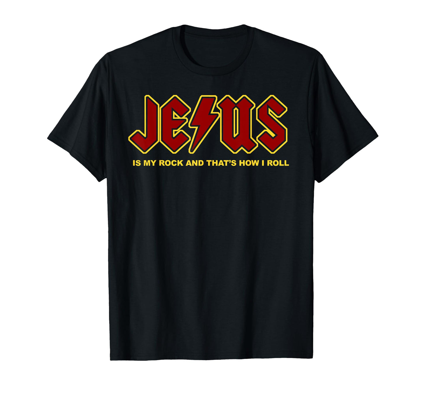 Jesus Is My Rock And That's How I Roll T-Shirt