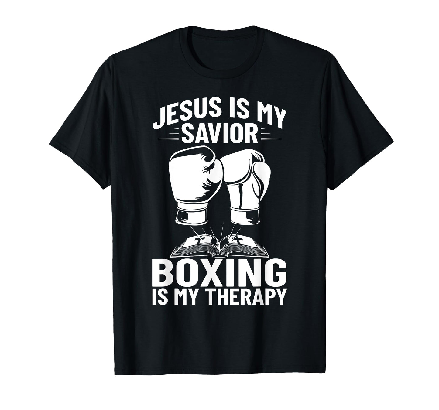 Jesus Is My Savior Boxing Is My Therapy Boxing Trainer T-Shirt