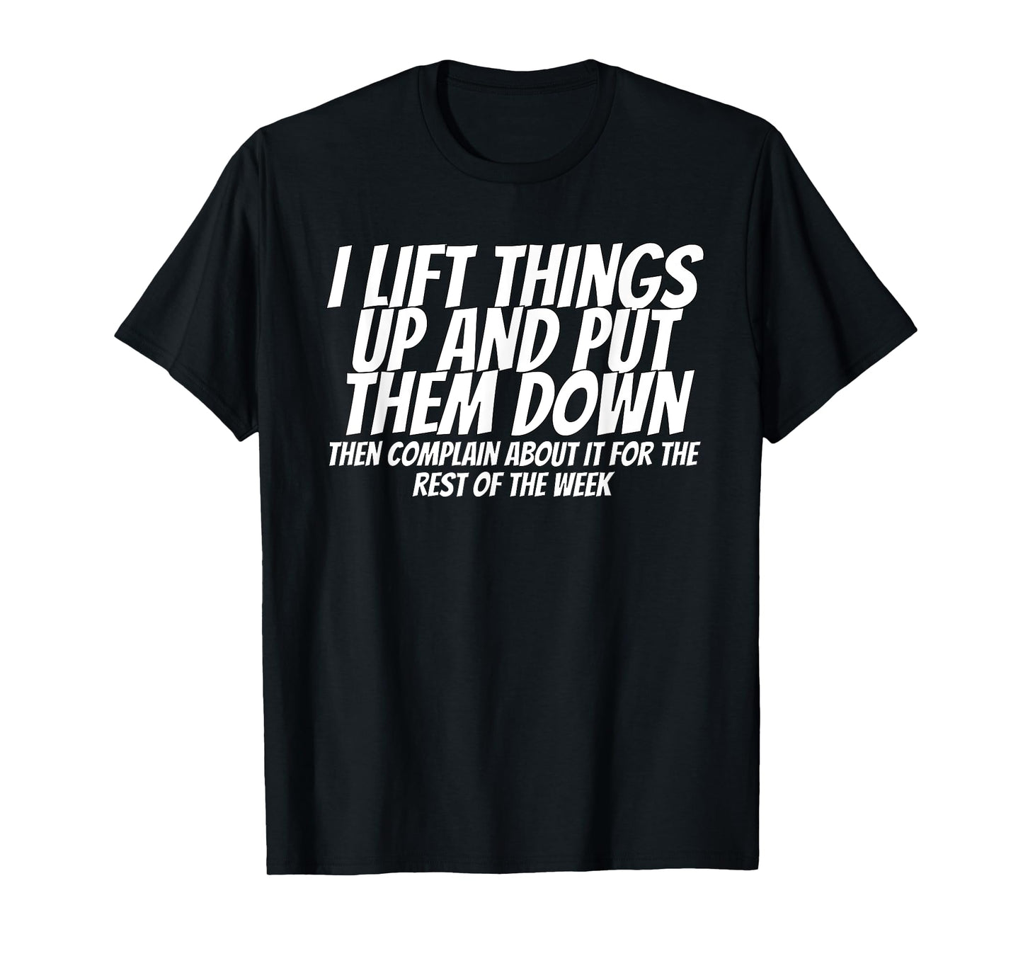 I Pick Things Up And Put Them Down Lifting Clothes Unisex-Adults Black Small Modern Crew Collar Short Sleeve T-Shirt