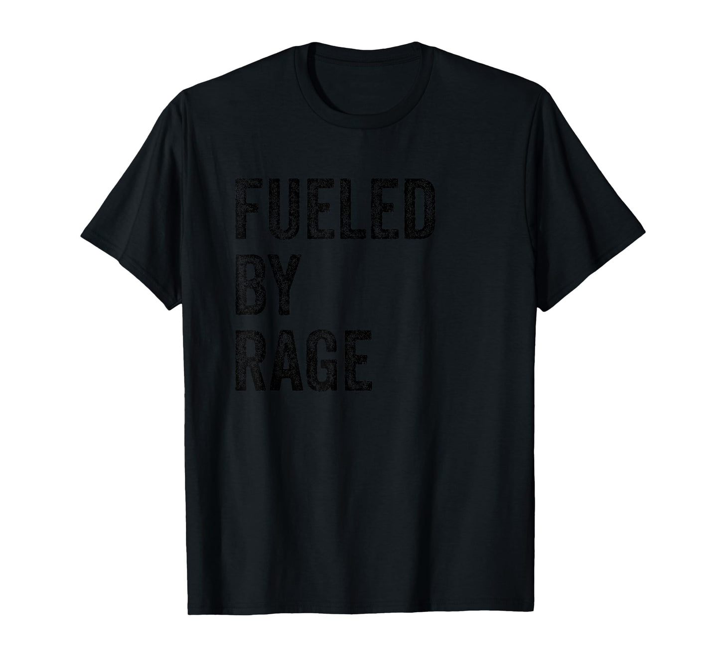 Fueled By Rage Shirt,Funny Workout Shirts with Sayings T-Shirt