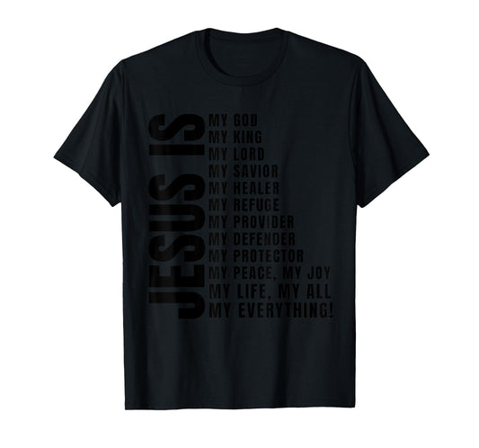 Jesus Is My All TShirt My Everything My God Lord Savior T-Shirt