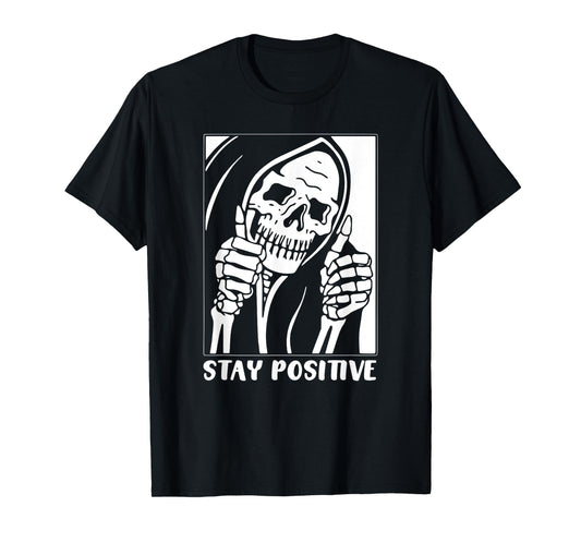 Death Stay Positive Skeleton Thumbs Up. White Unisex Graphic T-Shirt