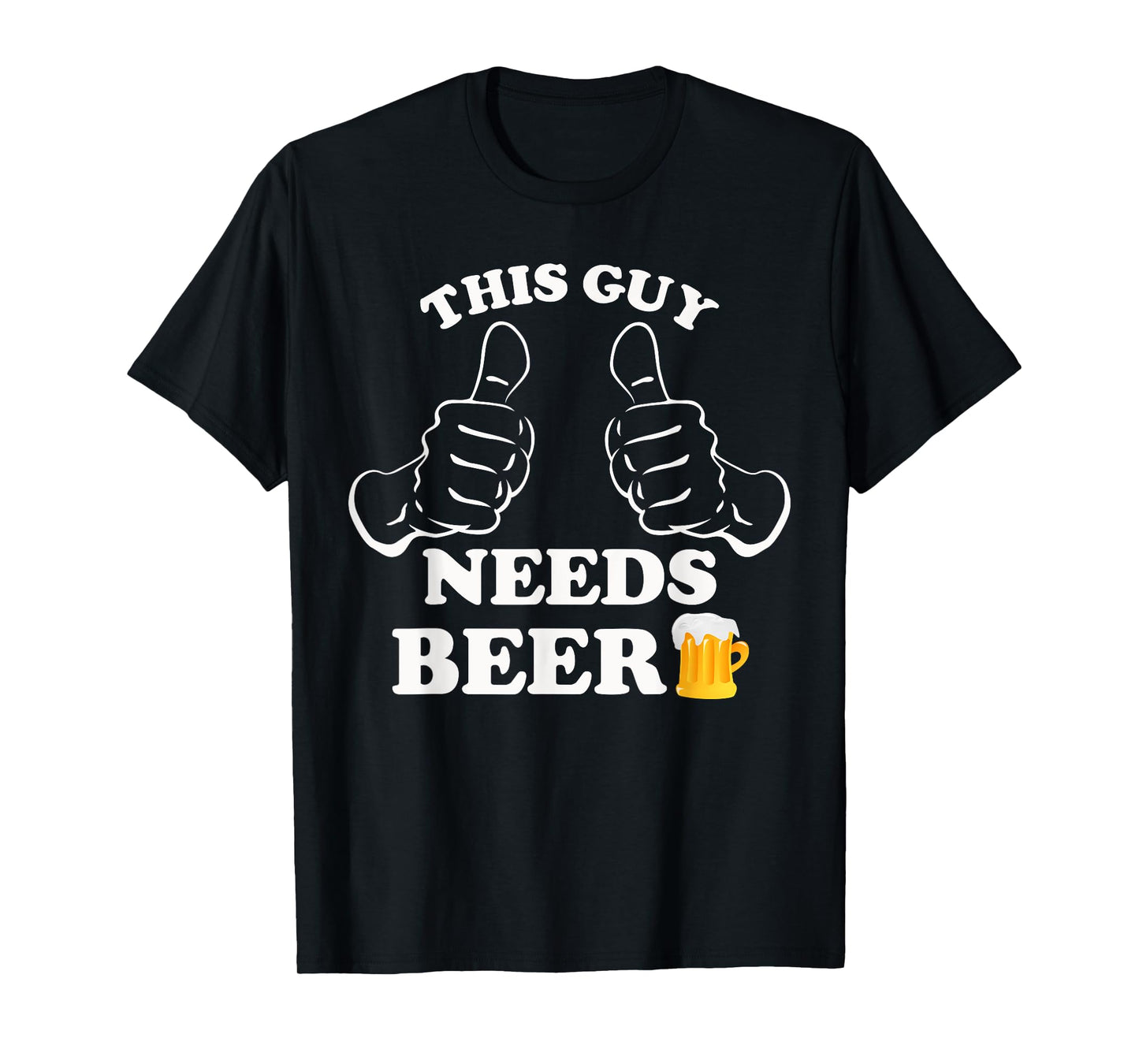 This Guy Needs a Beer, Funny Graphic Patrick's Day Men T-Shirt