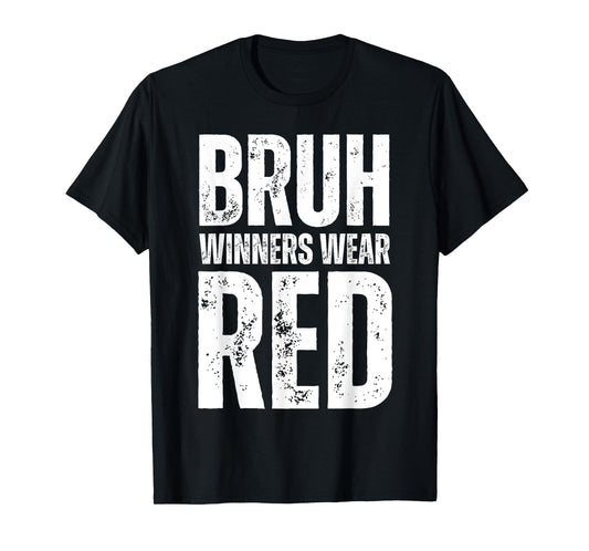 Winners Wear Red Team Spirit Week Game Color War Sports day T-Shirt
