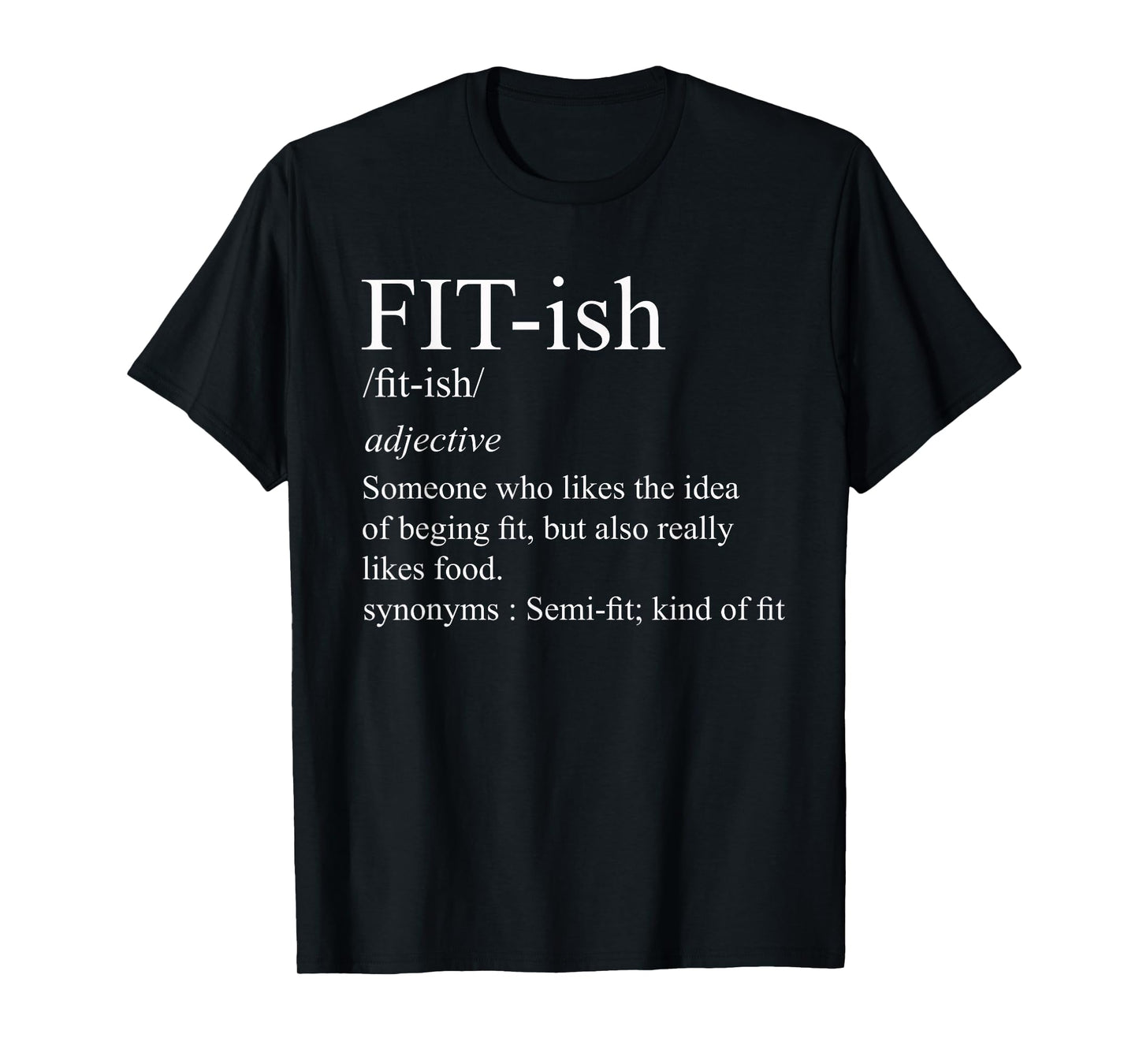 Fit- ish Definition Exercise Workout T-Shirt Gift T-Shirt