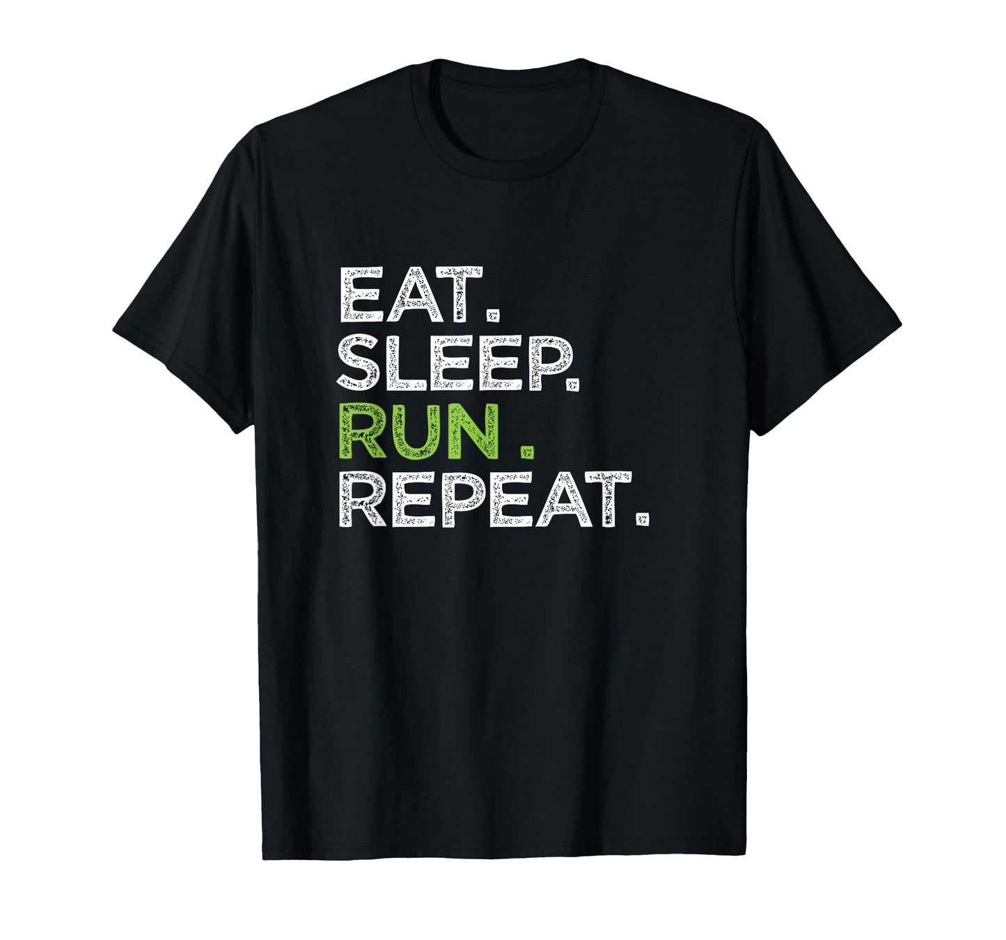 Eat Sleep Run Repeat T-shirt Love Running Sports Gift T-Shirt