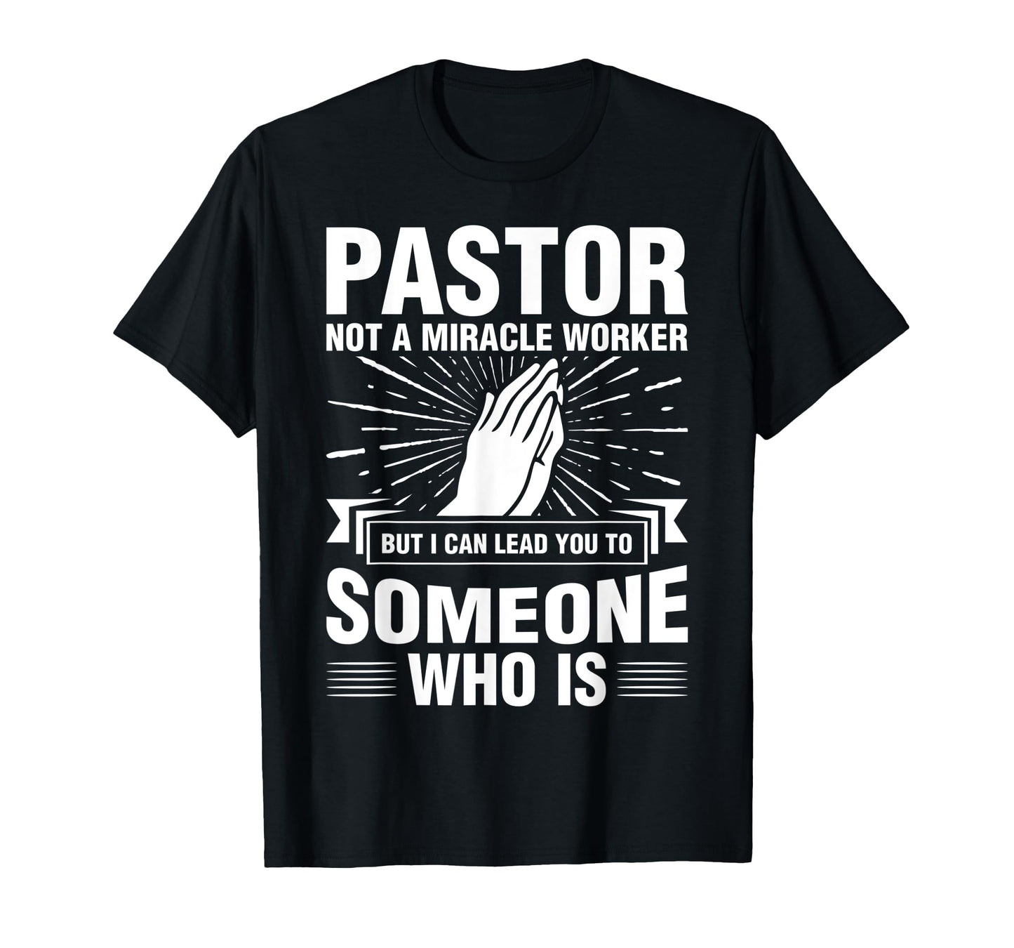 Pastor Shirt Preacher Miracle Worker Clergyman Cleric T-Shirt