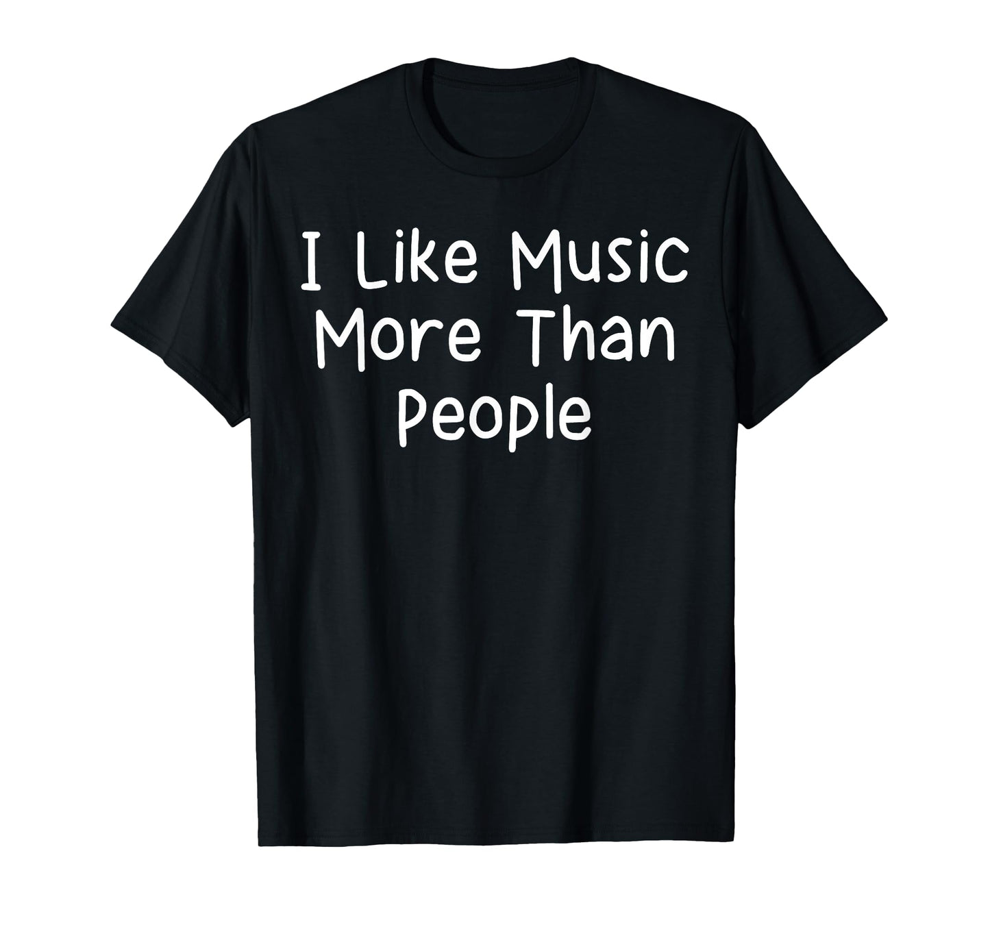 I Like Music More Than People T-Shirt