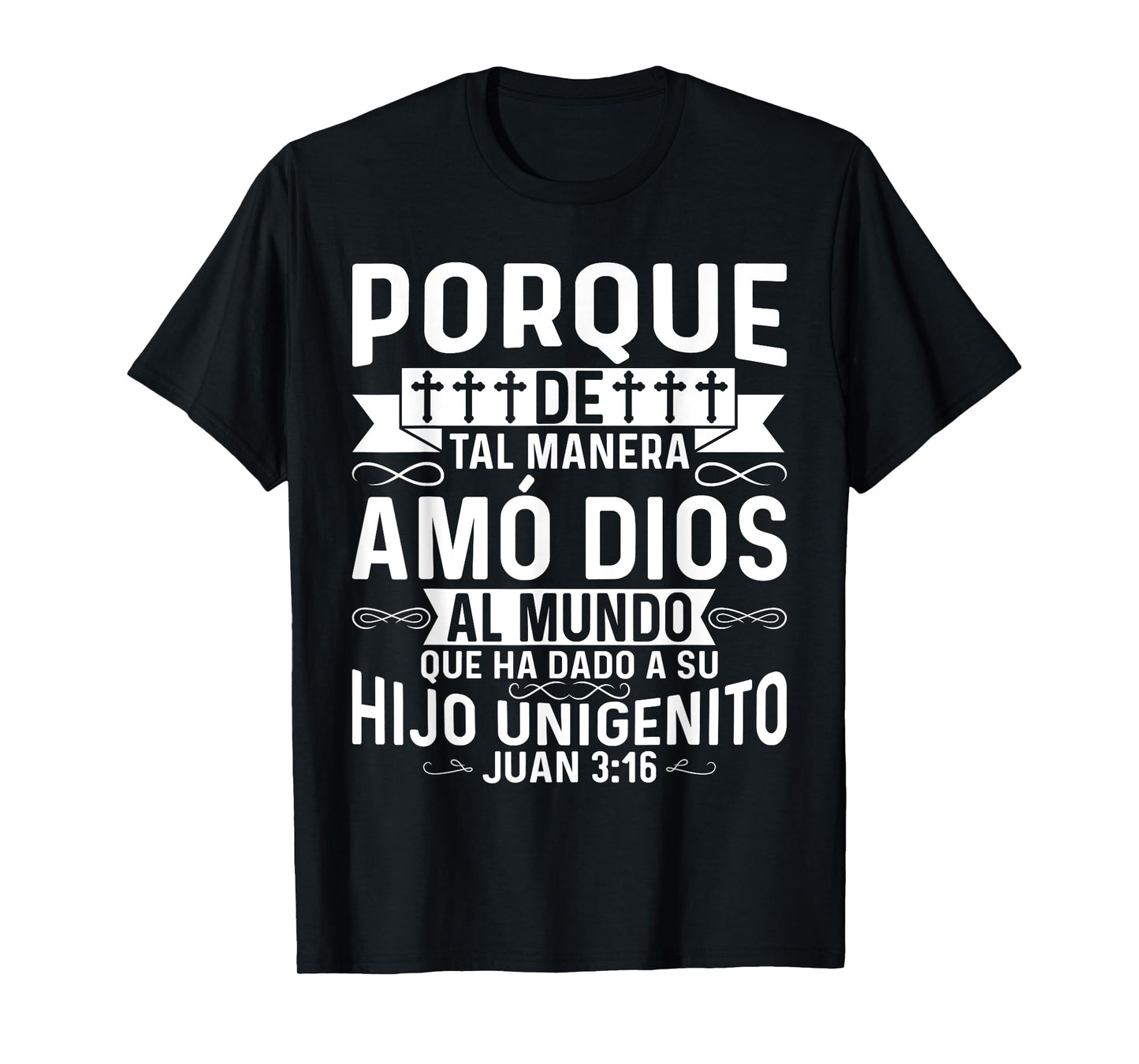 Camisetas Cristianas En Espanol Con Frases Biblia Juan 3:16 T-Shirt