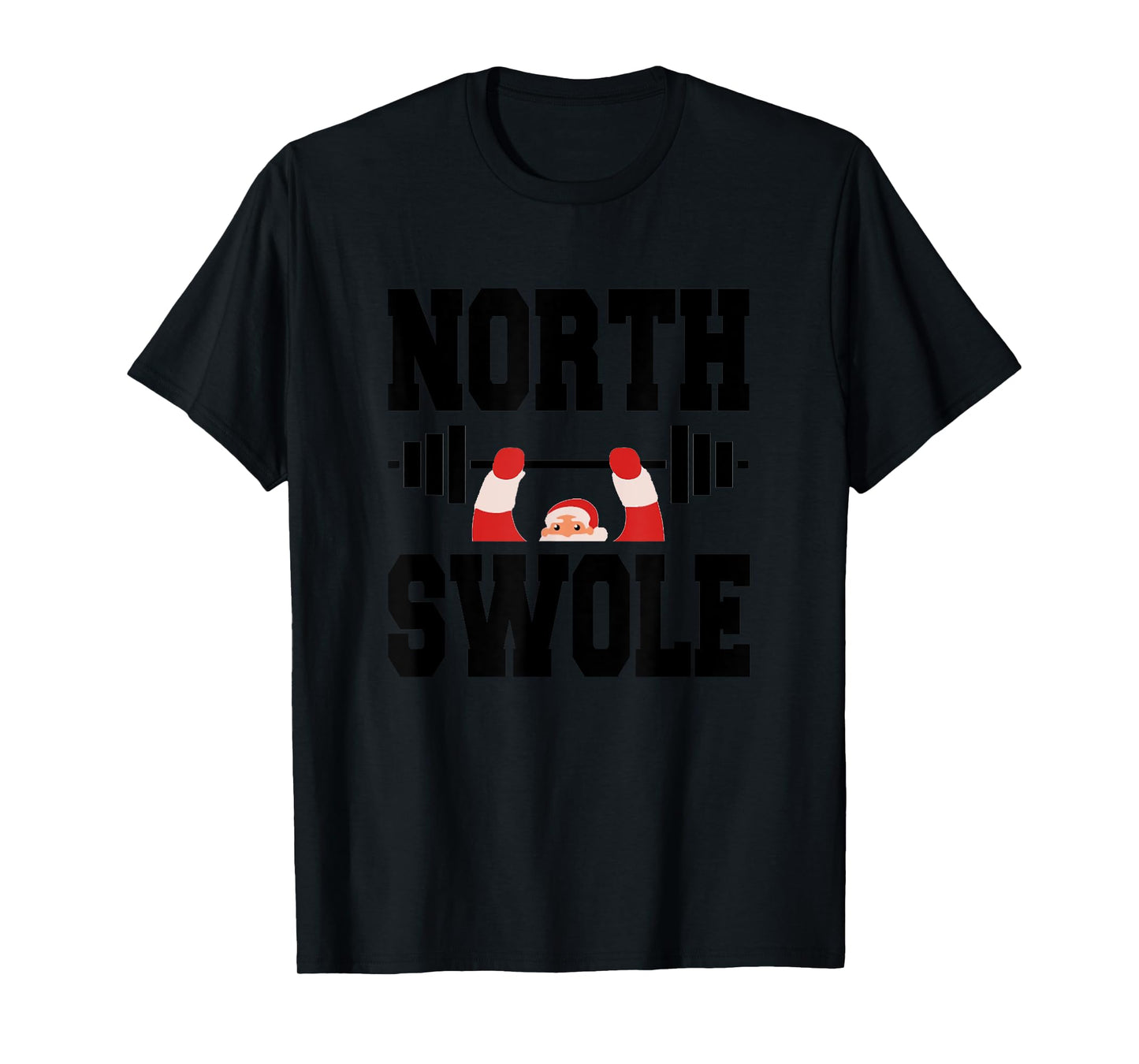 North Swole Merry Christmas Santa Claus Workout Gym Fitness T-Shirt
