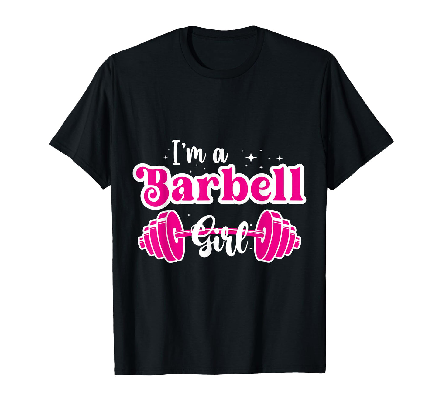 I'm a Barbell Girl Pink Weightlifting Fitness T-Shirt