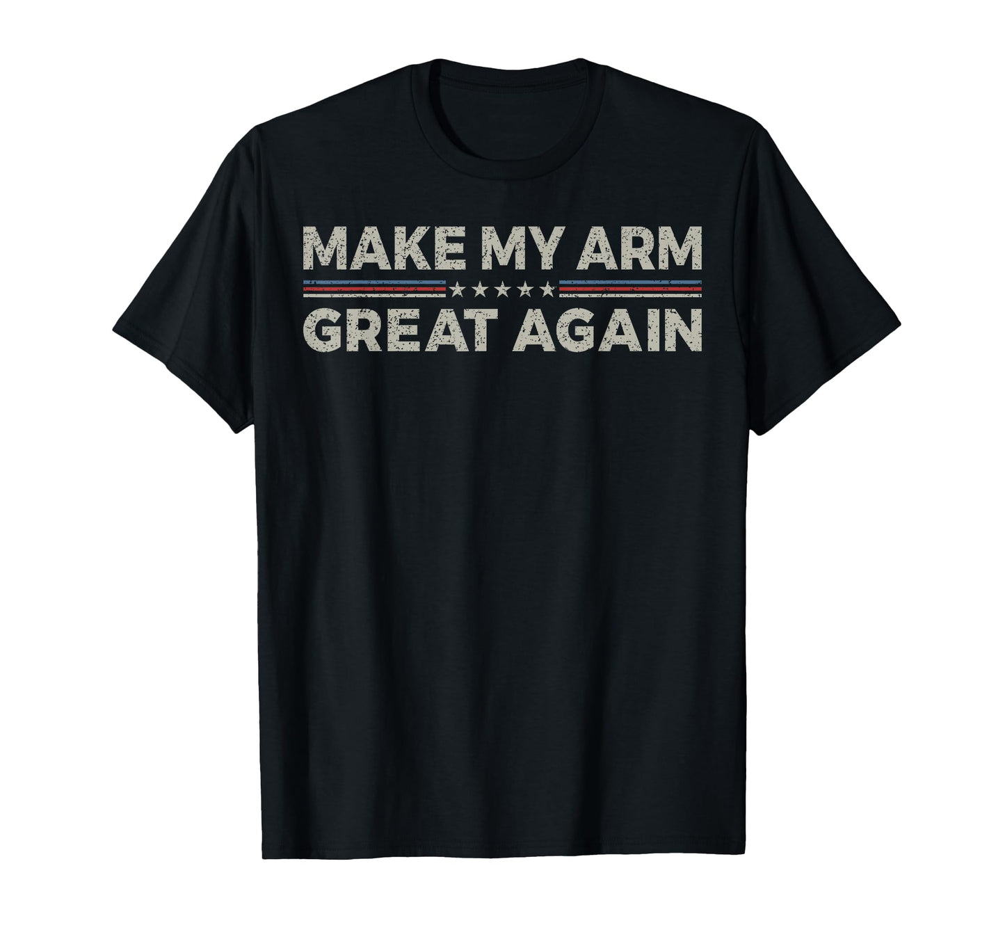 Vintage Make My Arm Great Again Funny Surgery Recovery T-Shirt