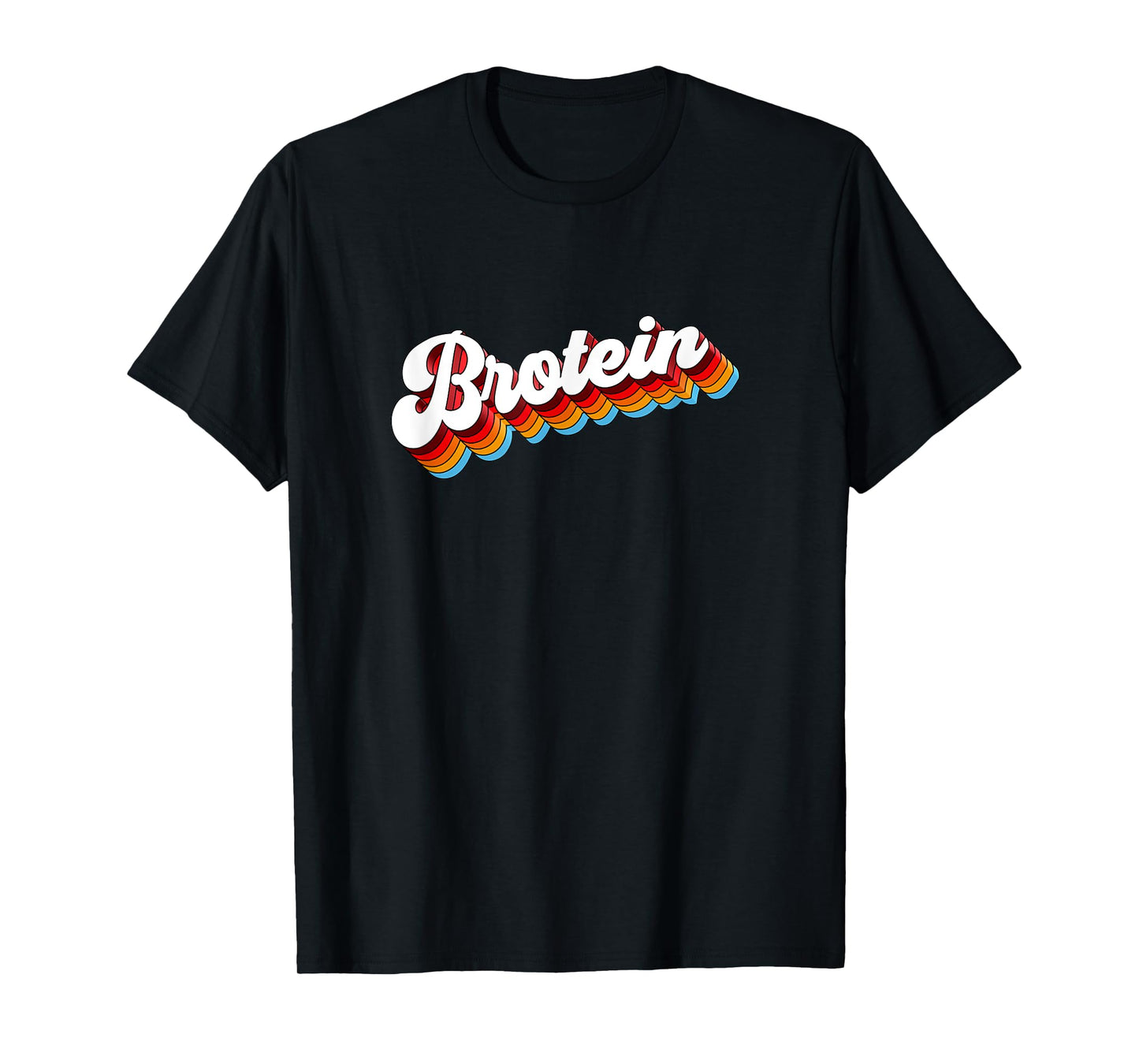 Brotein Gym Fitness Workout T-Shirt