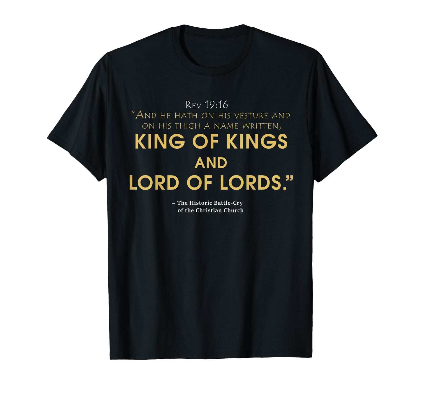 king and lord Jesus t-shirt, Revelation 19:16 bible T-Shirt