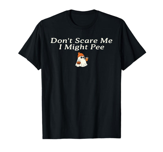 Don't Scare Me I Might Pee Funny Halloween Pregnant Ghost T-Shirt