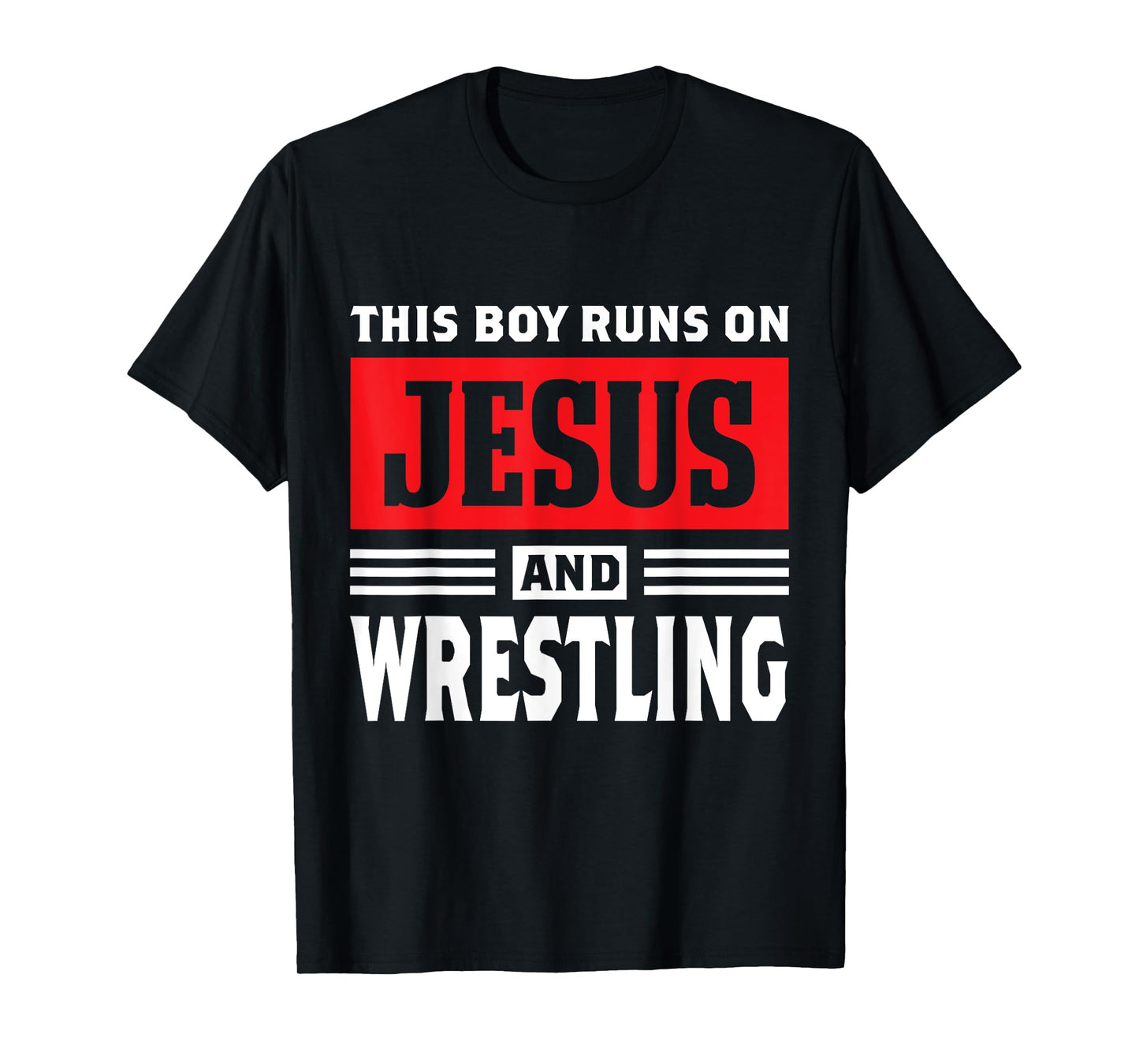 This Boy Runs On Jesus And Wrestling Christian Gift T-Shirt